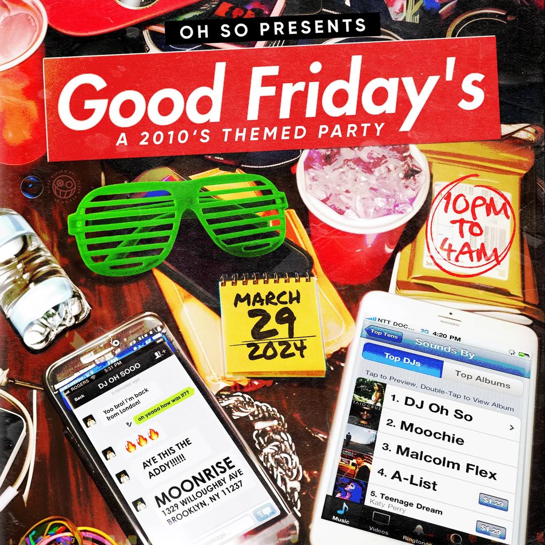 GOOD FRIDAY’S flyer hero image hosted by DJ Oh So at MOONRISE starting at 2024-03-29T22:00:00.000Z