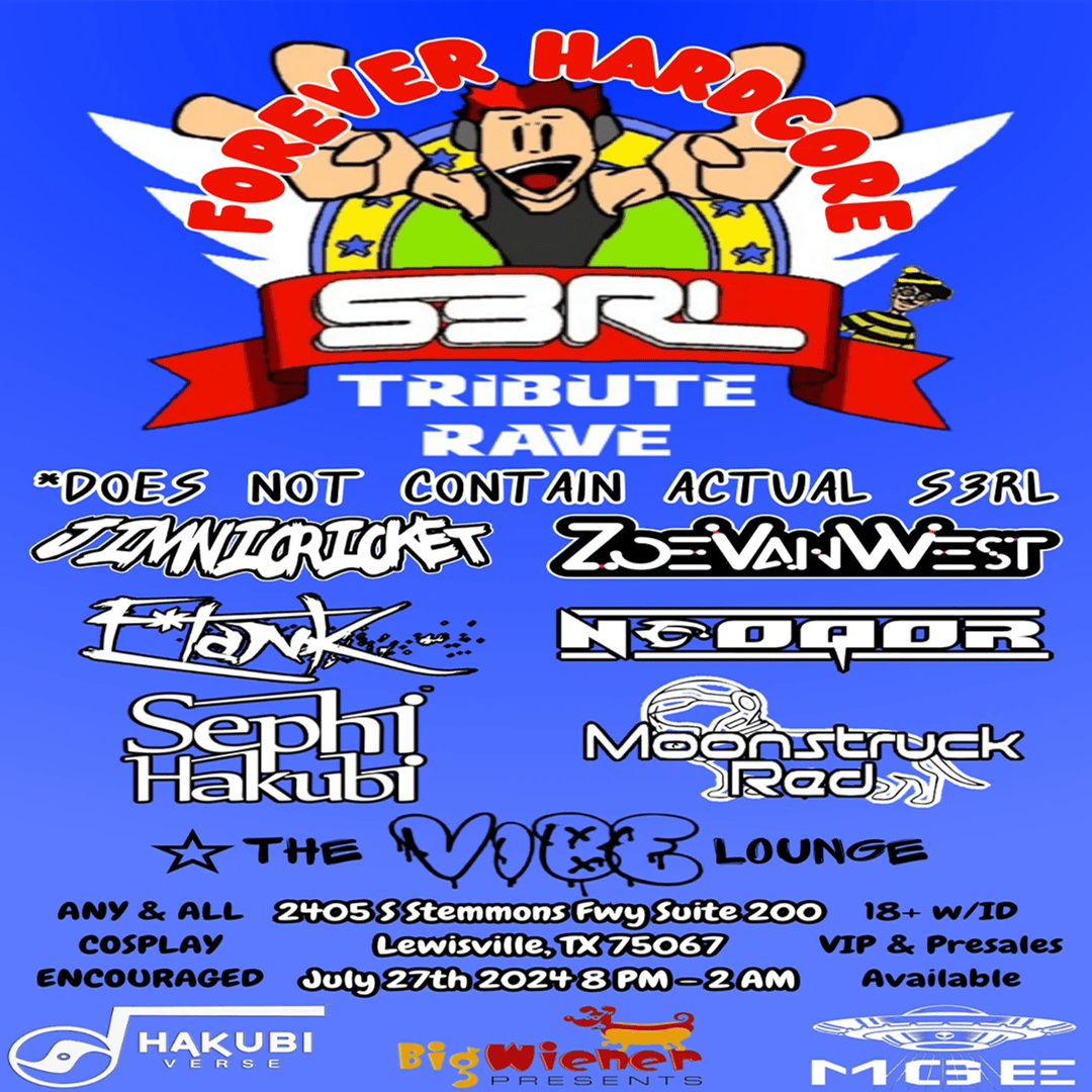 Forever Hardcore: The S3RL Tribute Rave flyer hero image hosted by HakubiVerse at VIBE Lounge starting at 2024-07-27T20:00:00.000Z
