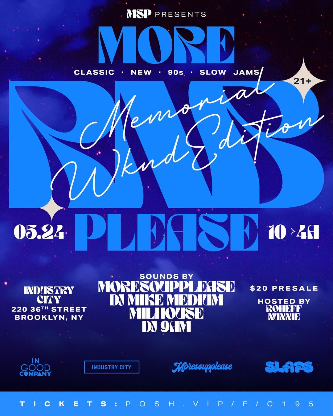 MORERNBPLEASE INDUSTRY CITY: MEMORIAL DAY WEEKEND flyer hero image hosted by MORESOUPPLEASE EVENTS at INDUSTRY CITY starting at 2024-05-24T22:00:00.000Z