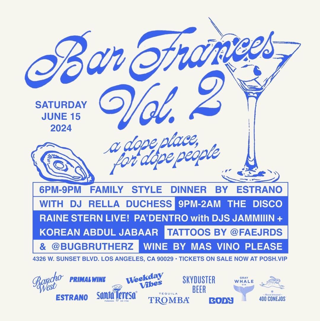 Bar Frances - Vol. 2 flyer hero image hosted by Bar Frances at Bar Frances - Silver Lake starting at 2024-06-15T18:00:00.000Z