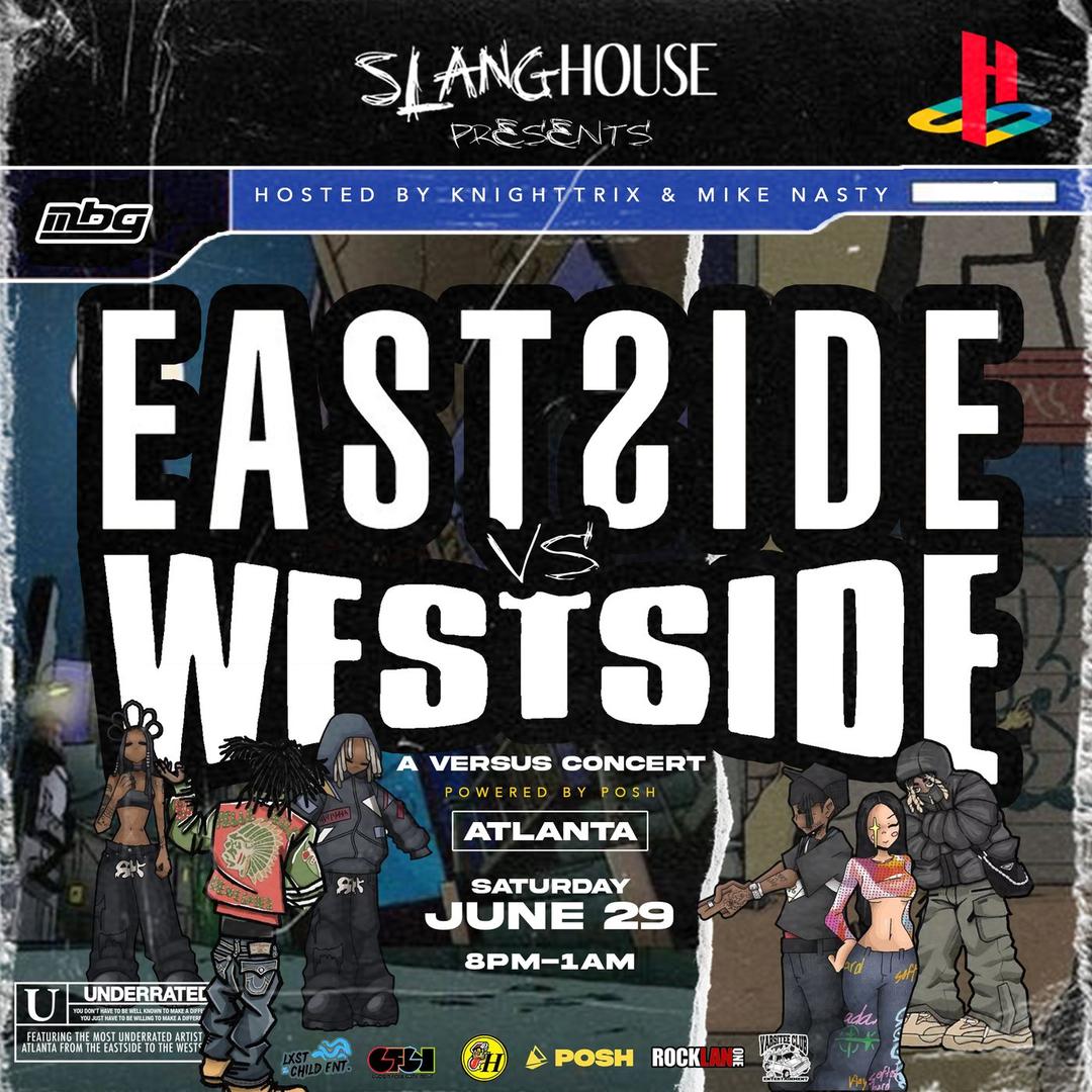 Eastside vs Westside: A Versus Concert flyer hero image hosted by Slanghouse at Club Purple starting at 2024-06-29T20:00:00.000Z