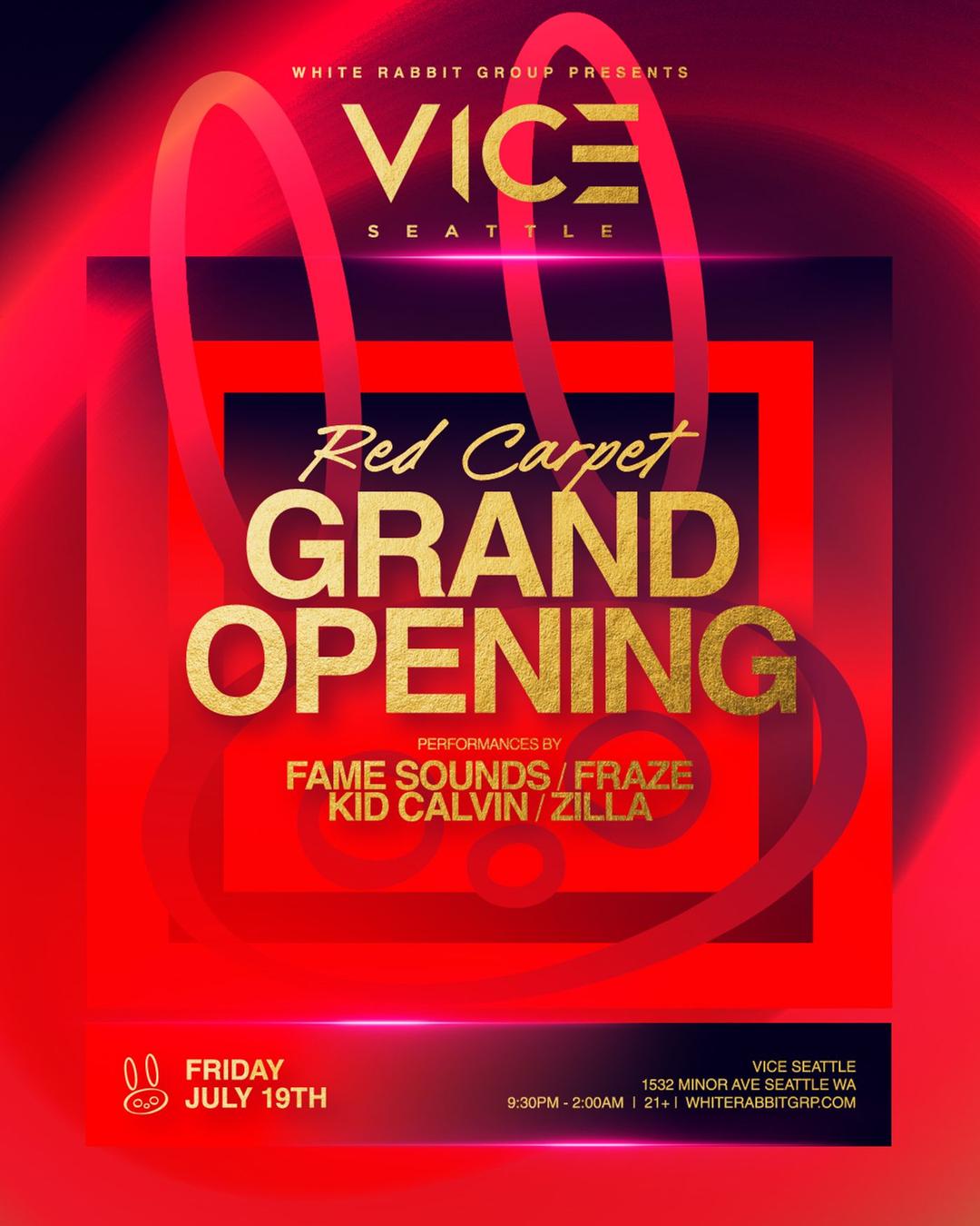 WRG Presents Red Carpet Grand Opening flyer hero image hosted by White Rabbit Group at Vice Seattle starting at 2024-07-19T21:30:00.000Z