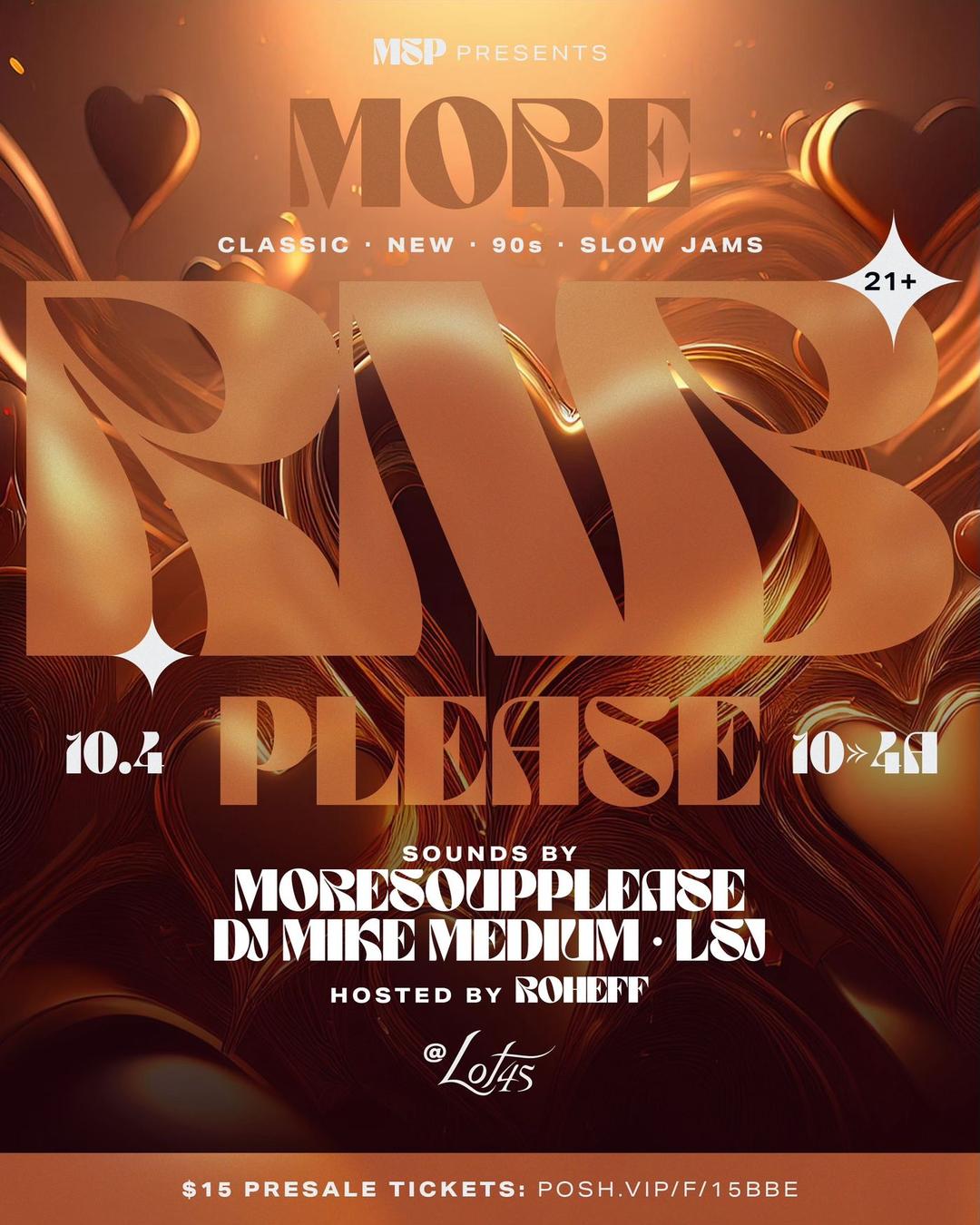 MORERNBPLEASE LOT45 flyer hero image hosted by MORESOUPPLEASE EVENTS at Lot45 Bushwick starting at 2024-10-04T22:00:00.000Z