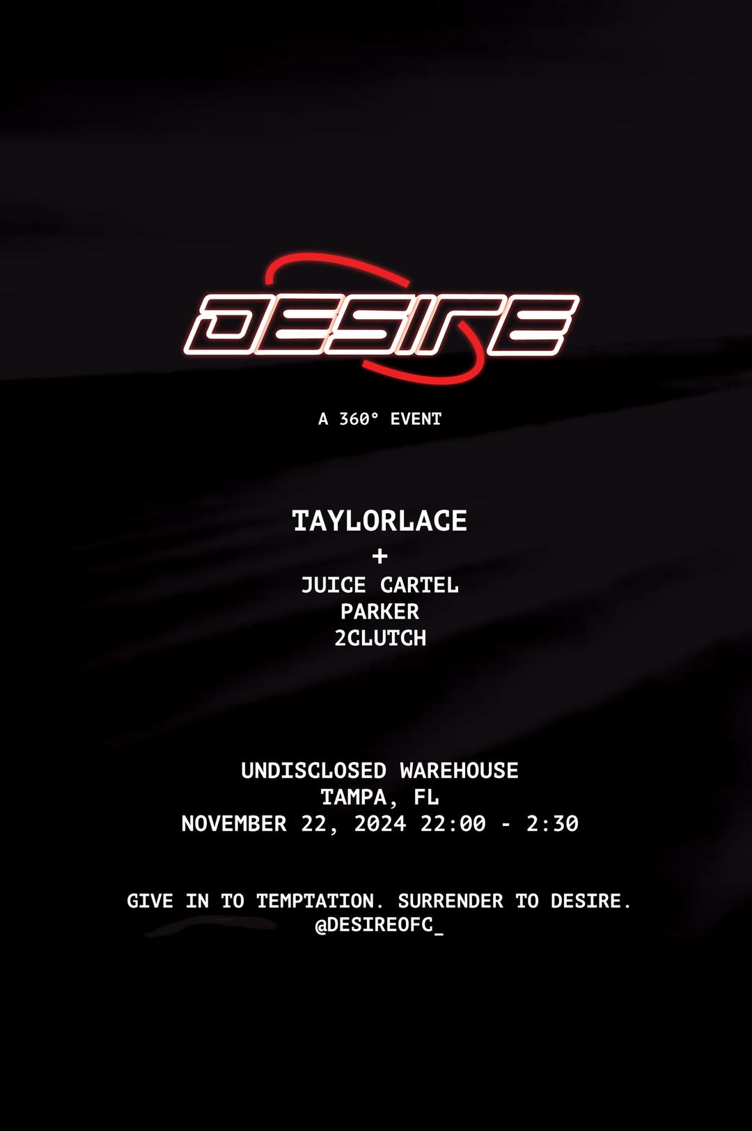 Desire flyer hero image hosted by Desire at Undisclosed Warehouse starting at 2024-11-22T22:00:00.000Z