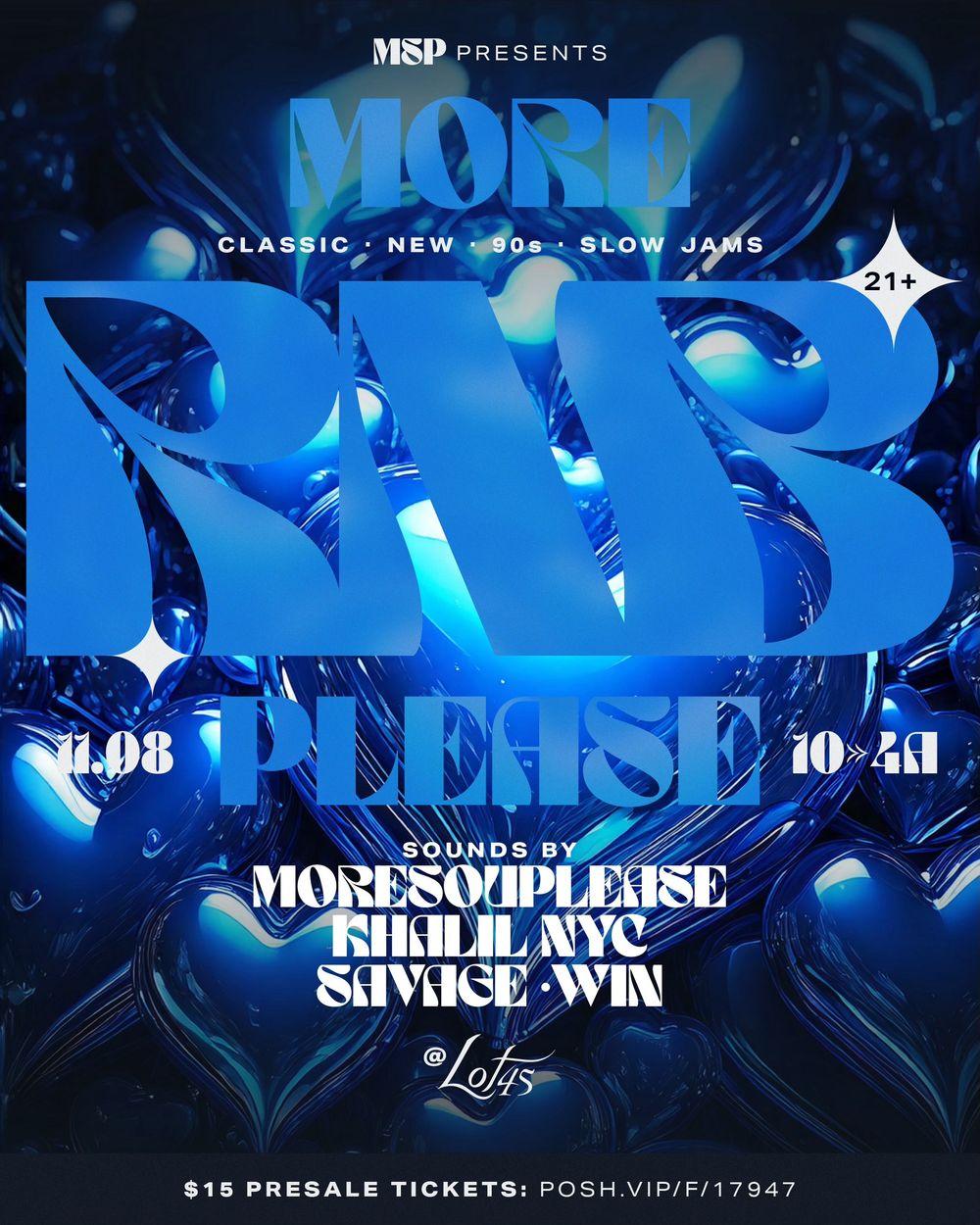 MORERNBPLEASE LOT45 flyer hero image hosted by MORESOUPPLEASE EVENTS at Lot45 Bushwick starting at 2024-11-08T22:00:00.000Z