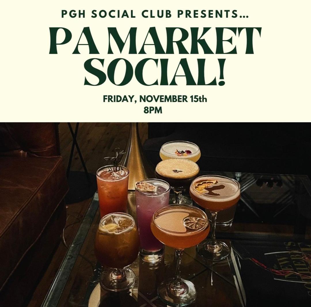 PA Market Social! flyer hero image hosted by PGH Social Club at The PA Market starting at 2024-11-15T20:00:00.000Z