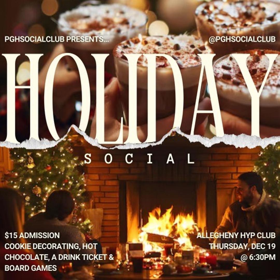 Holiday Social! flyer hero image hosted by PGH Social Club at Allegheny HYP Club starting at 2024-12-19T18:30:00.000Z