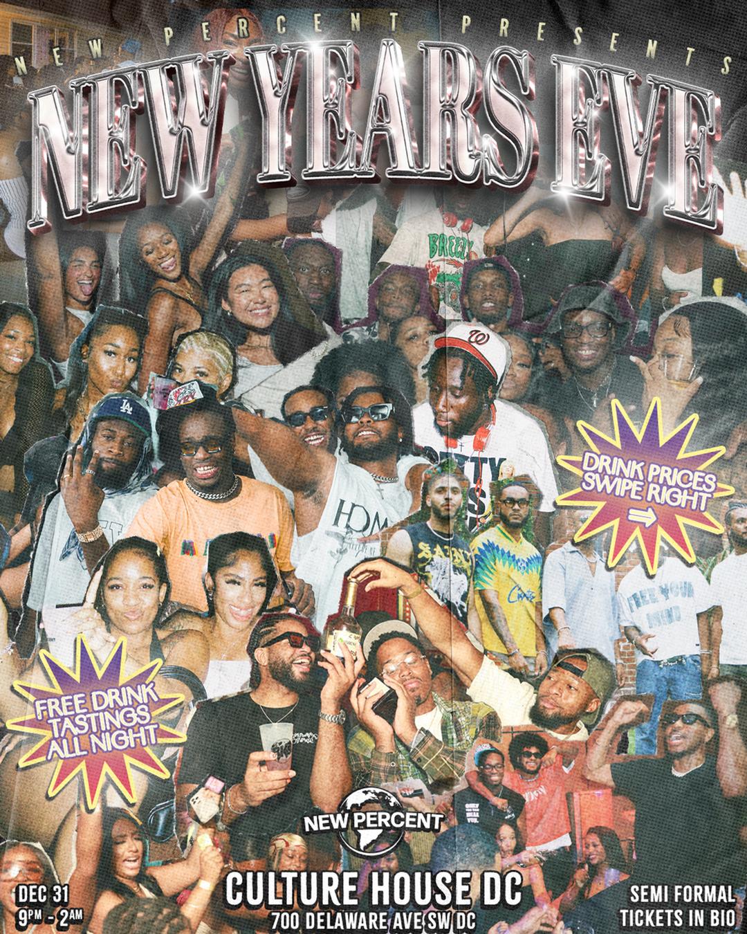 New Percent Presents: New Years Eve flyer hero image hosted by New Percent at Culture House starting at 2024-12-31T21:00:00.000Z