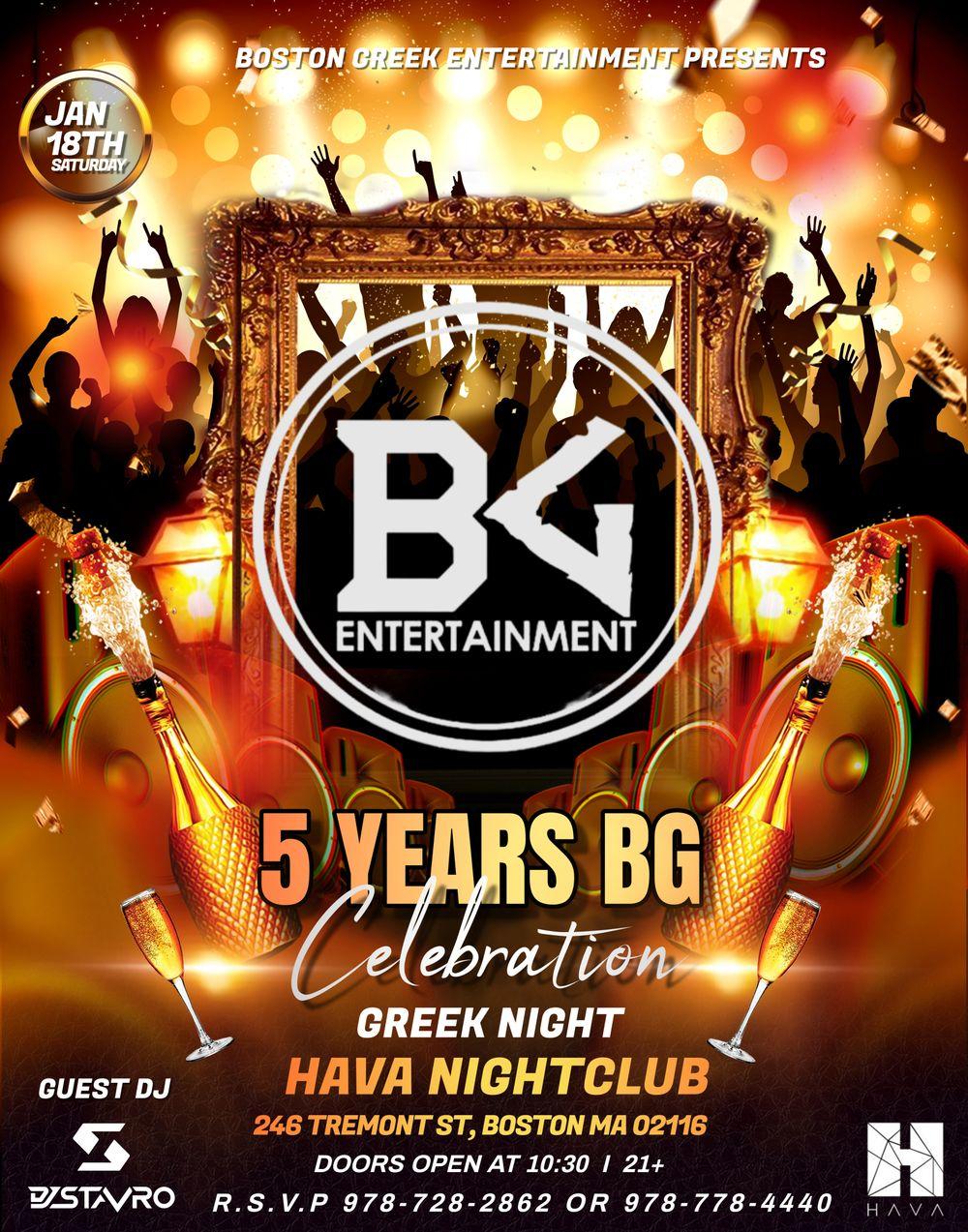 5 YEARS BG flyer hero image hosted by Boston Greek Entertainment at Hava Nightclub starting at 2025-01-18T22:30:00.000Z