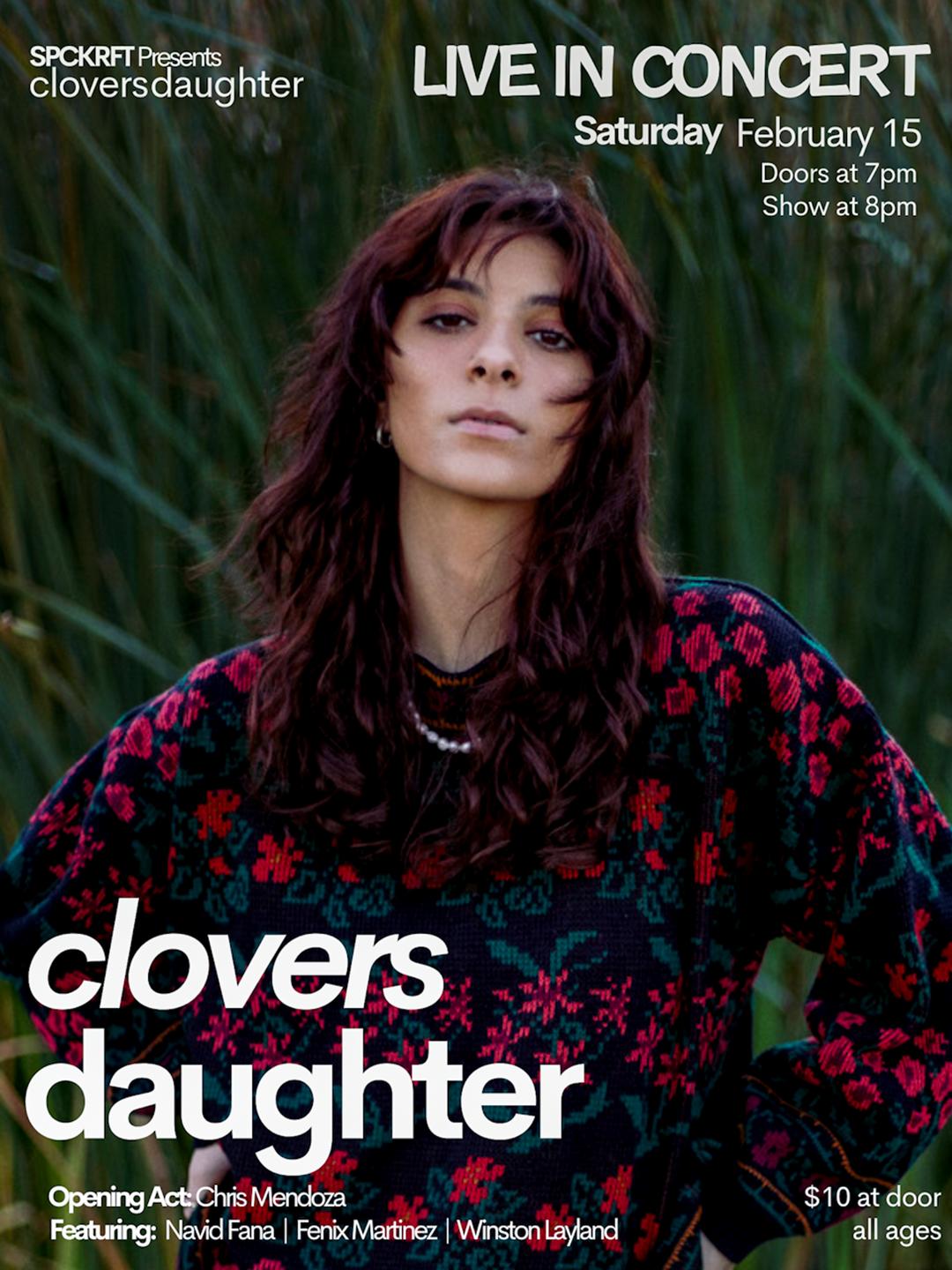 clovers daughter LIVE in concert flyer hero image hosted by cloversdaughter at SPCKRFT starting at 2025-02-15T19:00:00.000Z