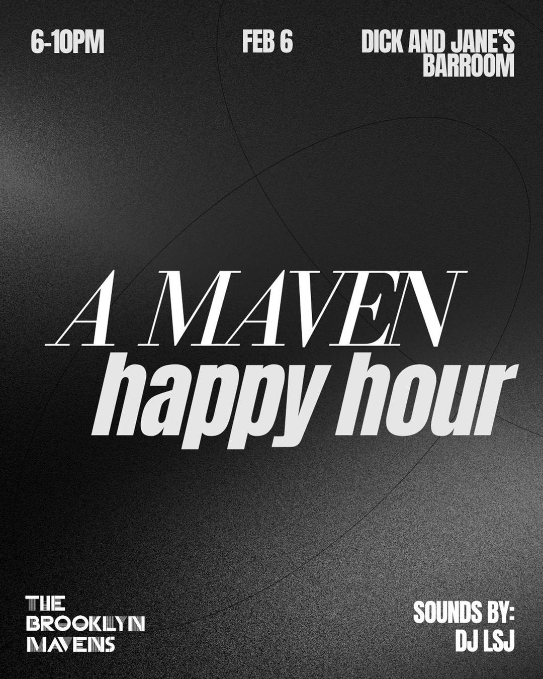 A Maven Happy Hour: Dick and Jane's flyer hero image hosted by The Brooklyn Mavens at Dick and Jane's BarRoom starting at 2025-02-06T18:01:00.000Z