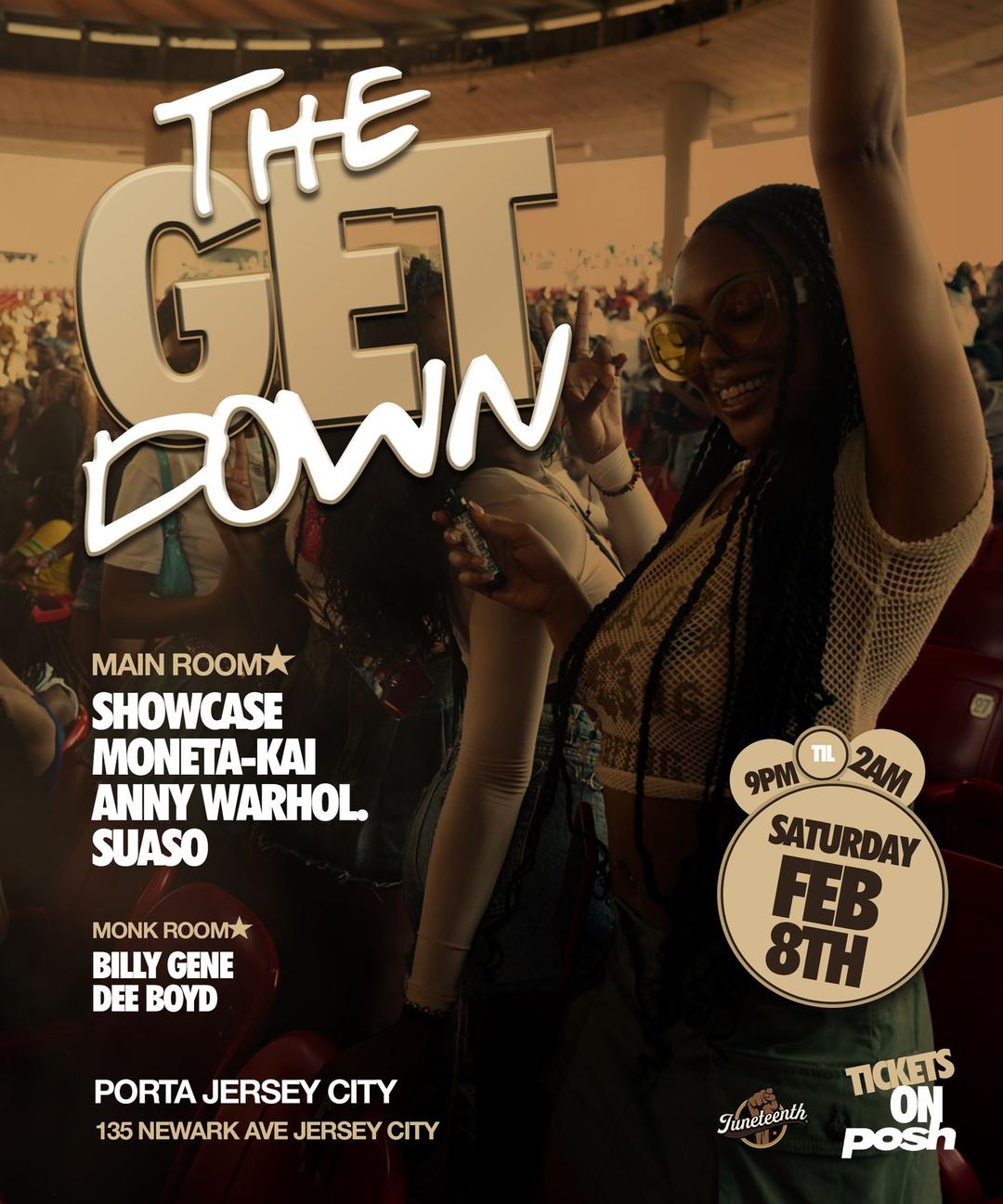 THE GET DOWN flyer hero image hosted by Juneteenth NJ at Porta Jersey City starting at 2025-02-08T21:00:00.000Z