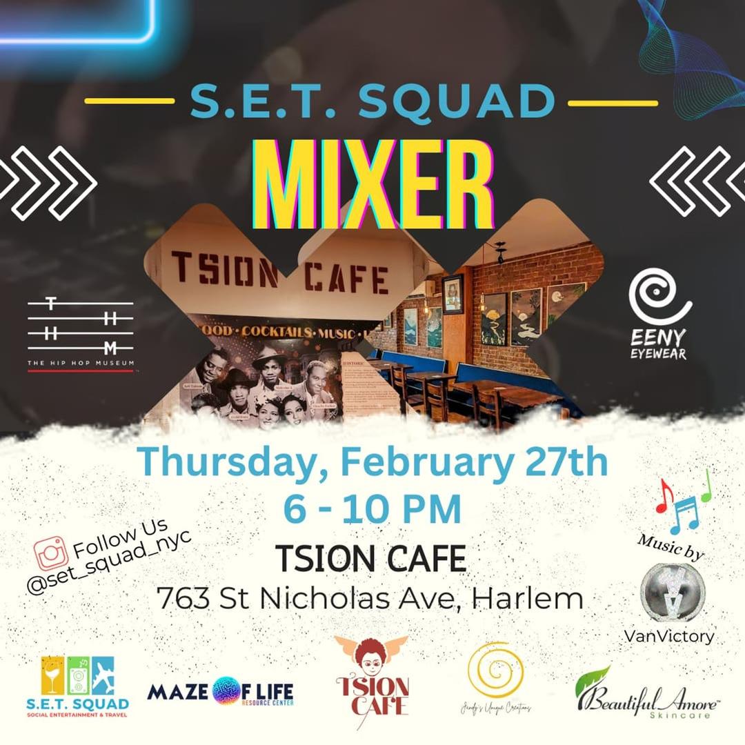 S.E.T. Squad Mixer flyer hero image hosted by S.E.T. Squad at Tsion Cafe starting at 2025-02-27T18:00:00.000Z