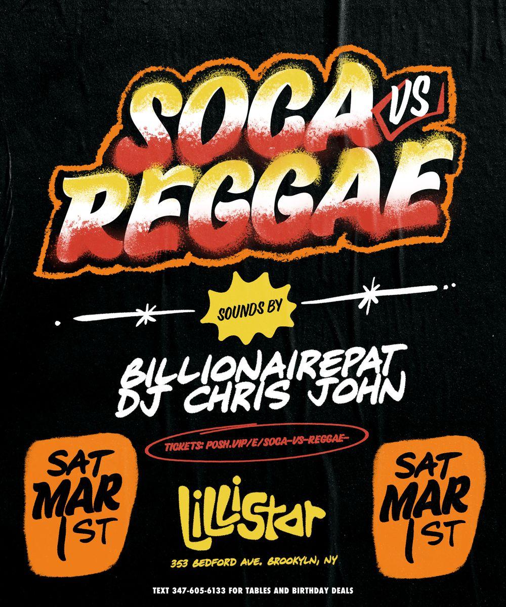 Soca VS Reggae flyer hero image hosted by JSM Hospitality Group at lillistar starting at 2025-03-01T22:00:00.000Z