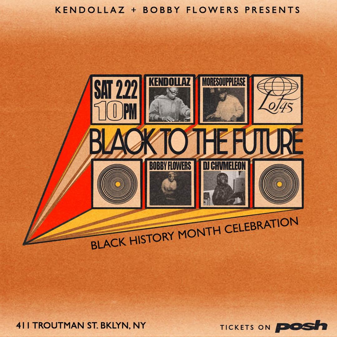 Black To The Future flyer hero image hosted by KENDOLLAZ at Lot45 starting at 2025-02-22T22:00:00.000Z
