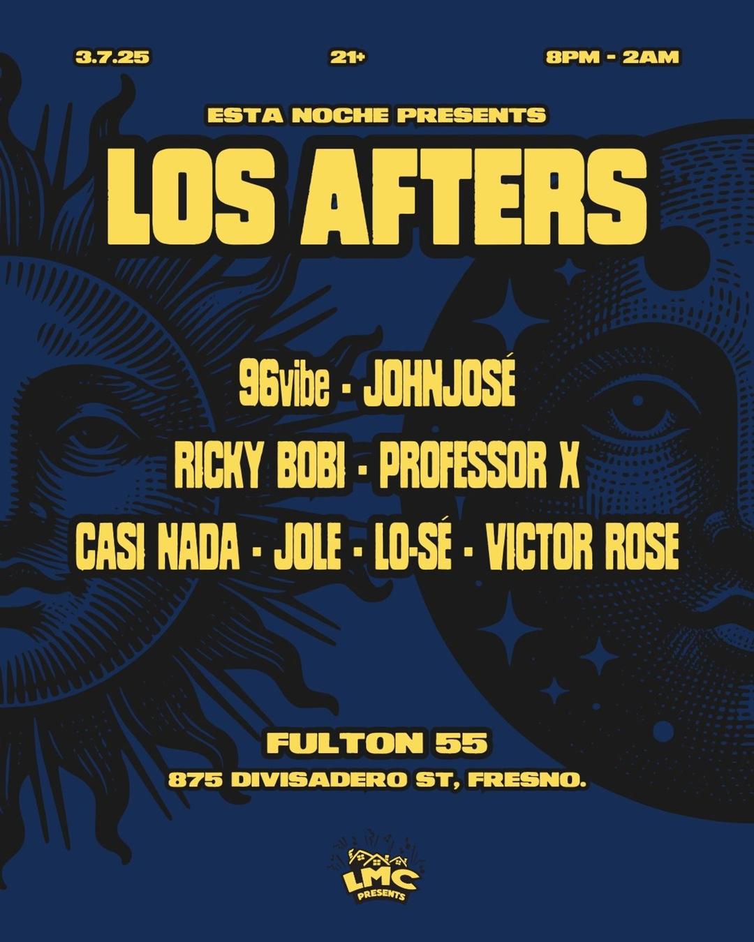 Los Afters flyer hero image hosted by ESTÁ NOCHE at Fulton 55 starting at 2025-03-07T20:00:00.000Z