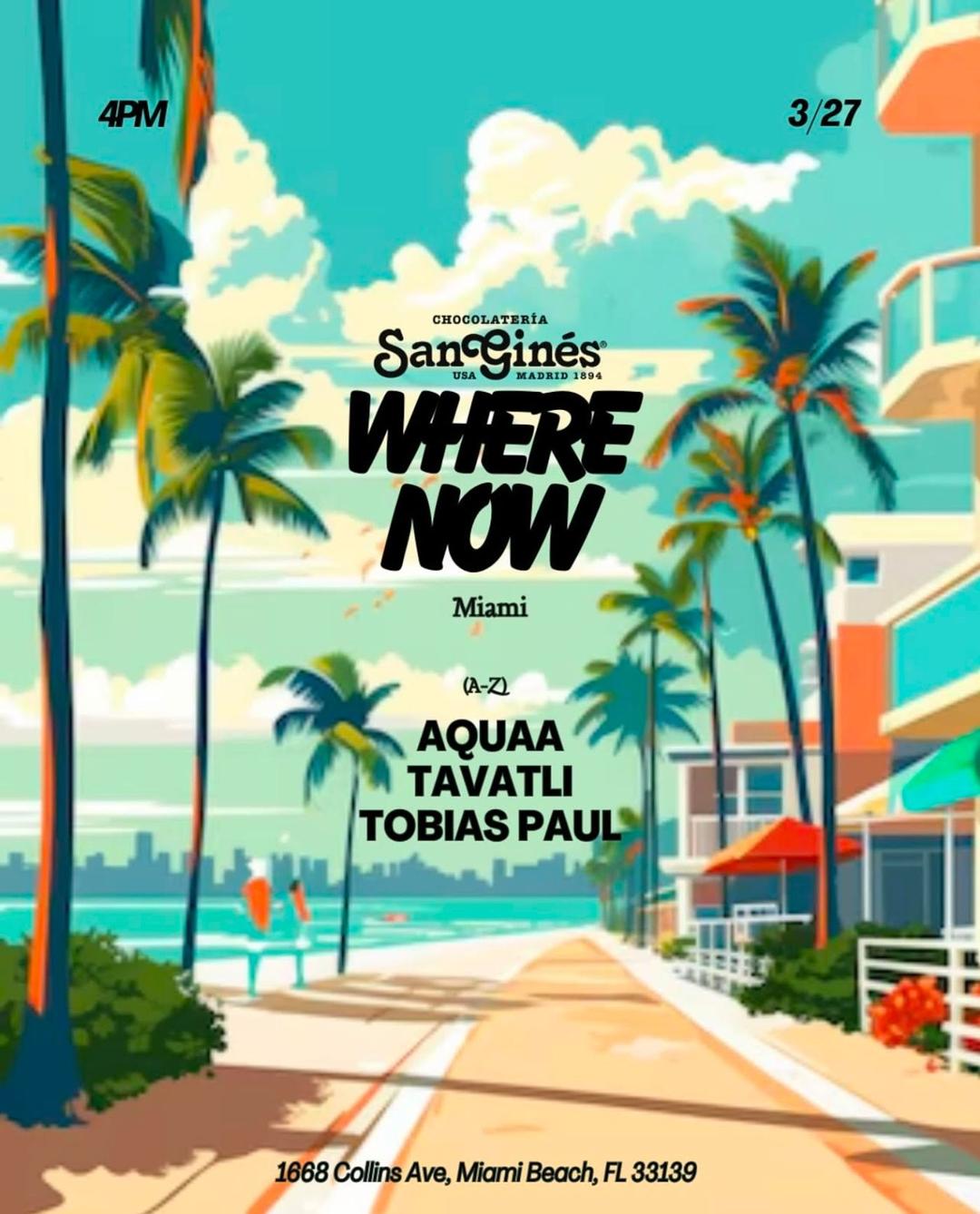 WHERE NOW: MMW flyer hero image hosted by WHERE NOW at San Gines starting at 2025-03-27T16:00:00.000Z
