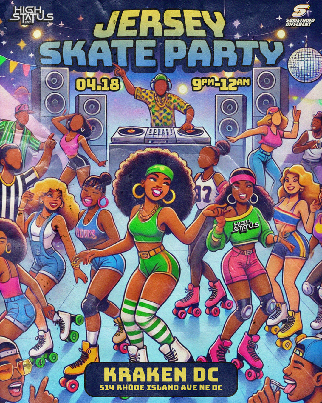 Jersey Skate Party flyer hero image hosted by HighStatus Ent at Kraken Skate starting at 2025-04-18T21:00:00.000Z