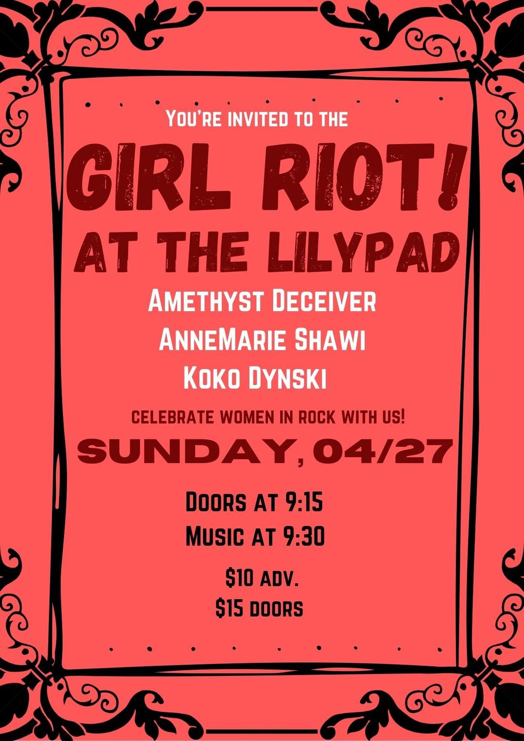 Girl Riot! flyer hero image hosted by AnneMarie Shawi at The Lilypad starting at 2025-04-27T21:15:00.000Z