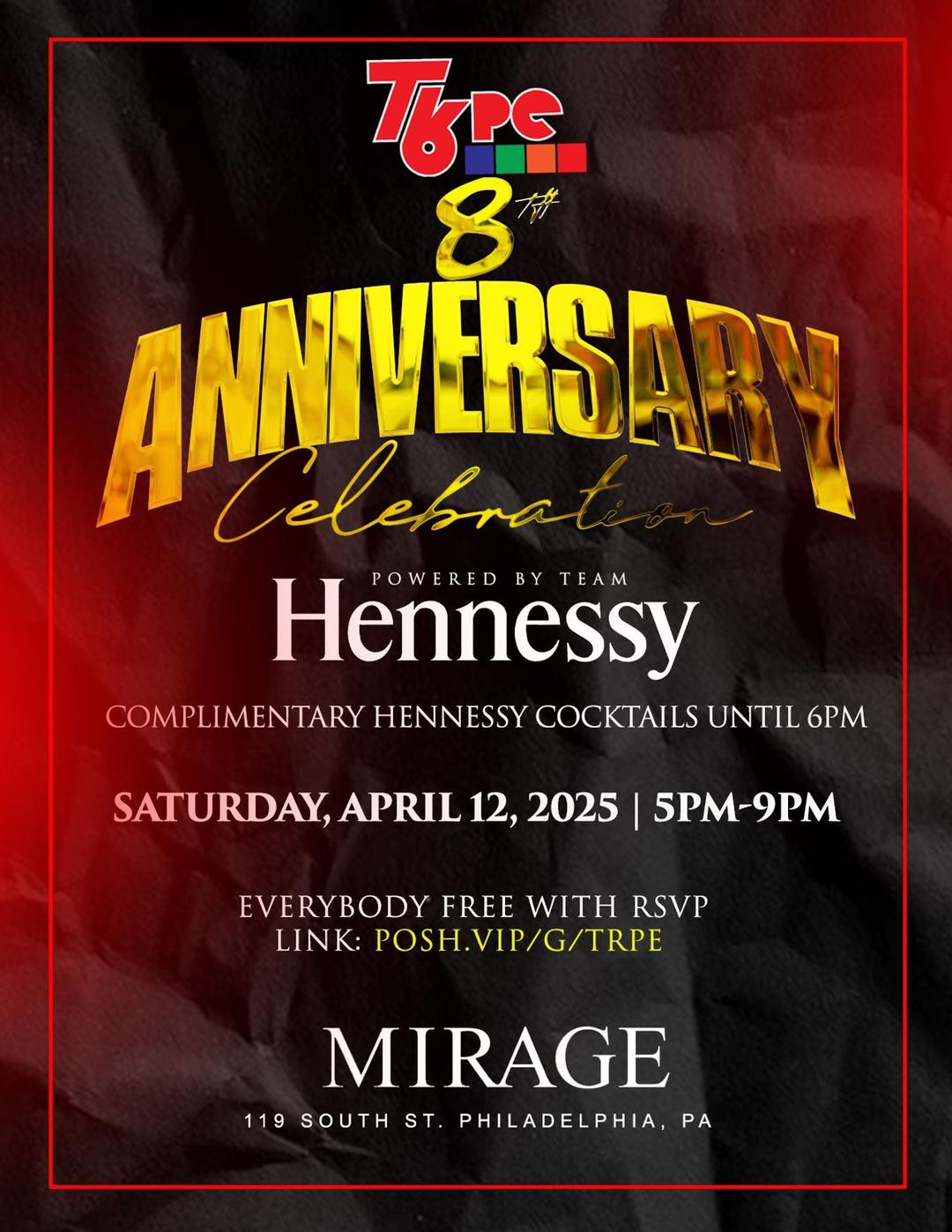 TRPE 8th Anniversary Celebration flyer hero image hosted by The Realest Podcast Ever at Mirage Lounge starting at 2025-04-12T17:00:00.000Z
