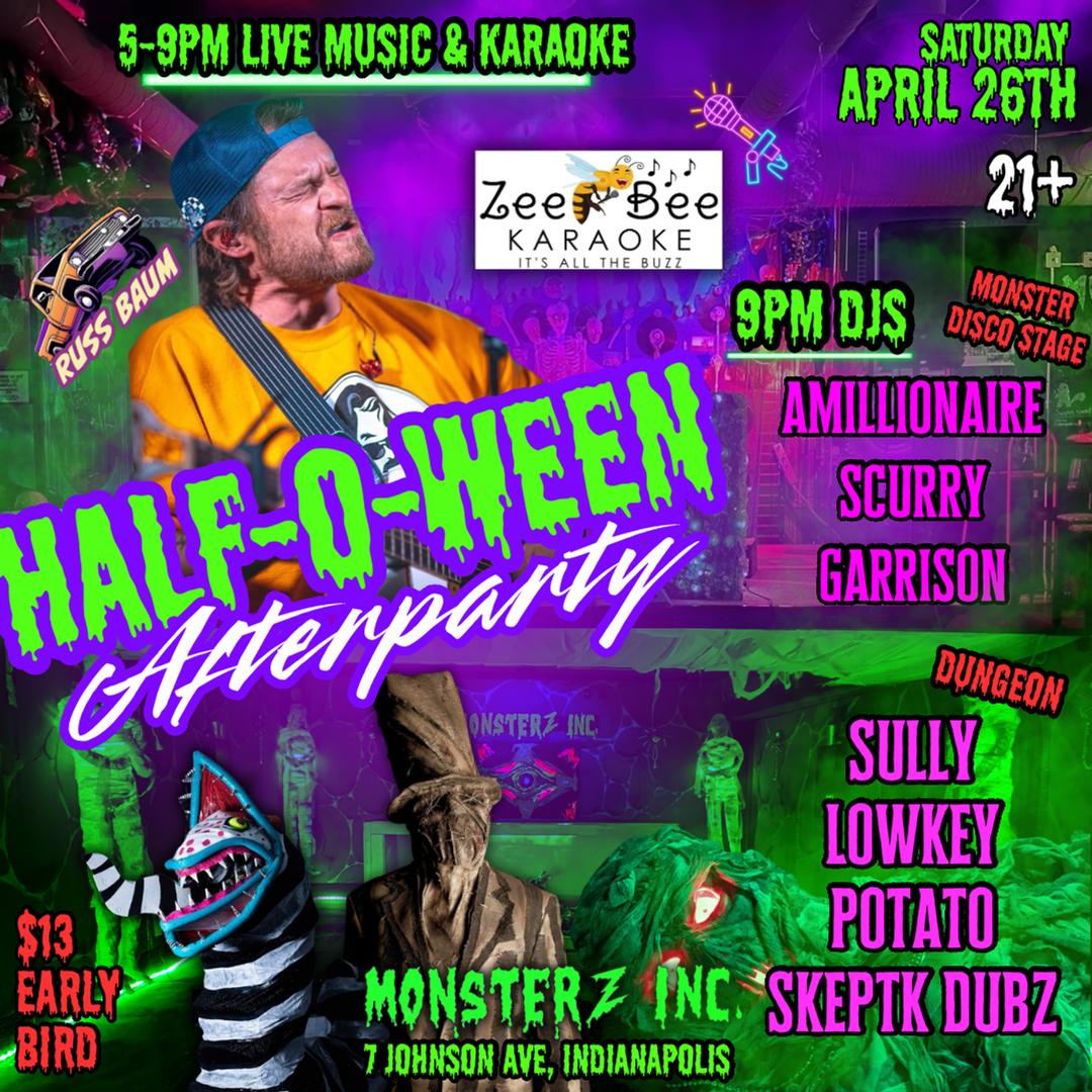Half-O-Ween Afterparty flyer hero image hosted by Monsterz Inc at Monsterz Inc starting at 2025-04-26T17:00:00.000Z