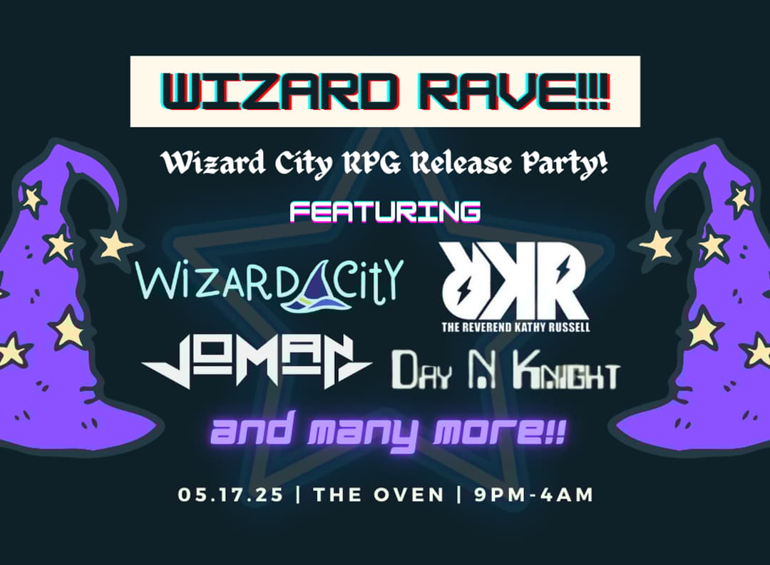 WIZARD RAVE!!! flyer hero image hosted by The Oven at The Oven ATX Warehouse starting at 2025-05-17T21:00:00.000Z