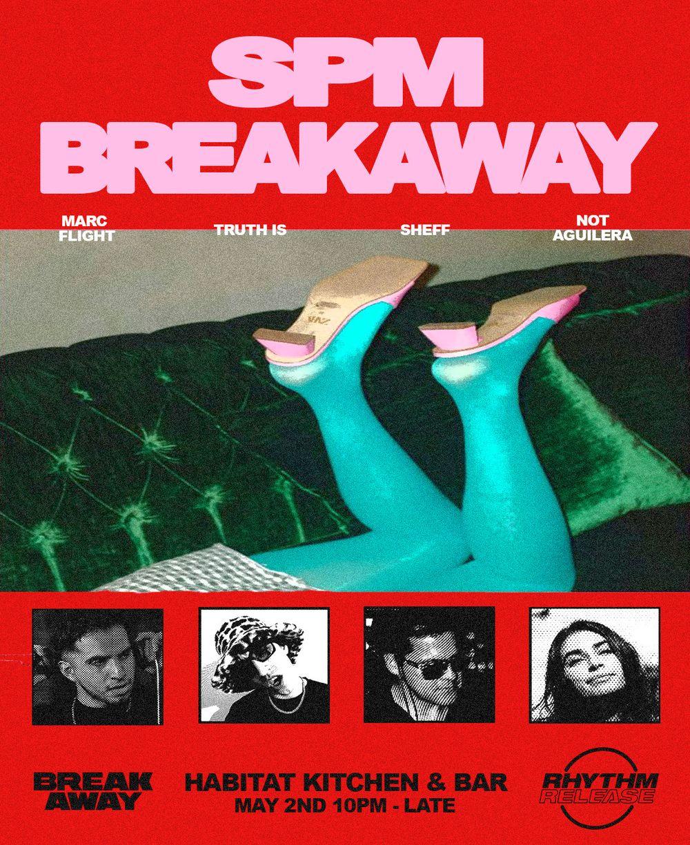 SPM BREAKAWAY flyer hero image hosted by Sexy People Music at Habitat Kitchen & Bar starting at 2025-05-02T22:00:00.000Z