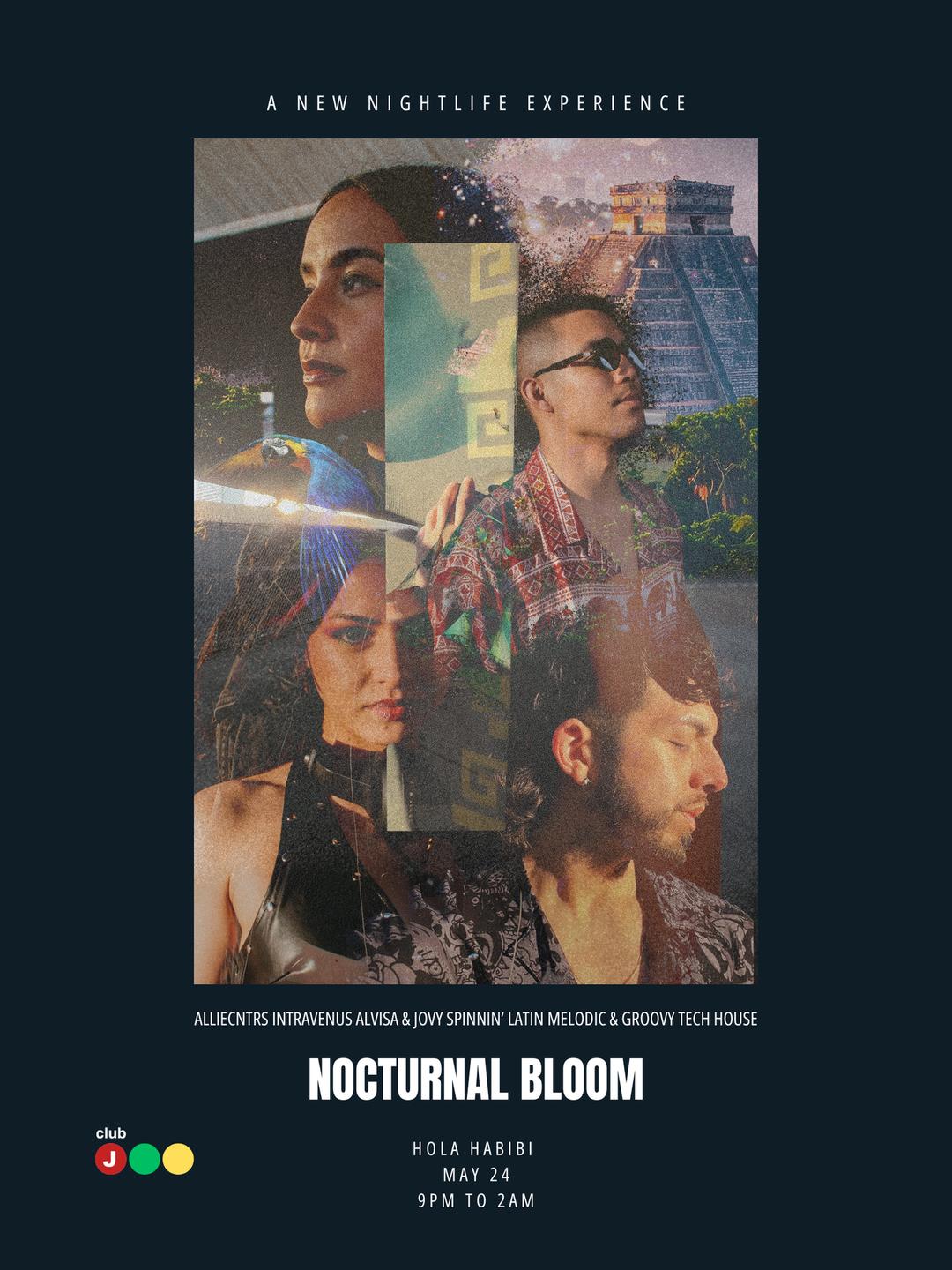 Nocturnal Bloom flyer hero image hosted by Club J at Hola Habibi starting at 2025-05-24T21:00:00.000Z