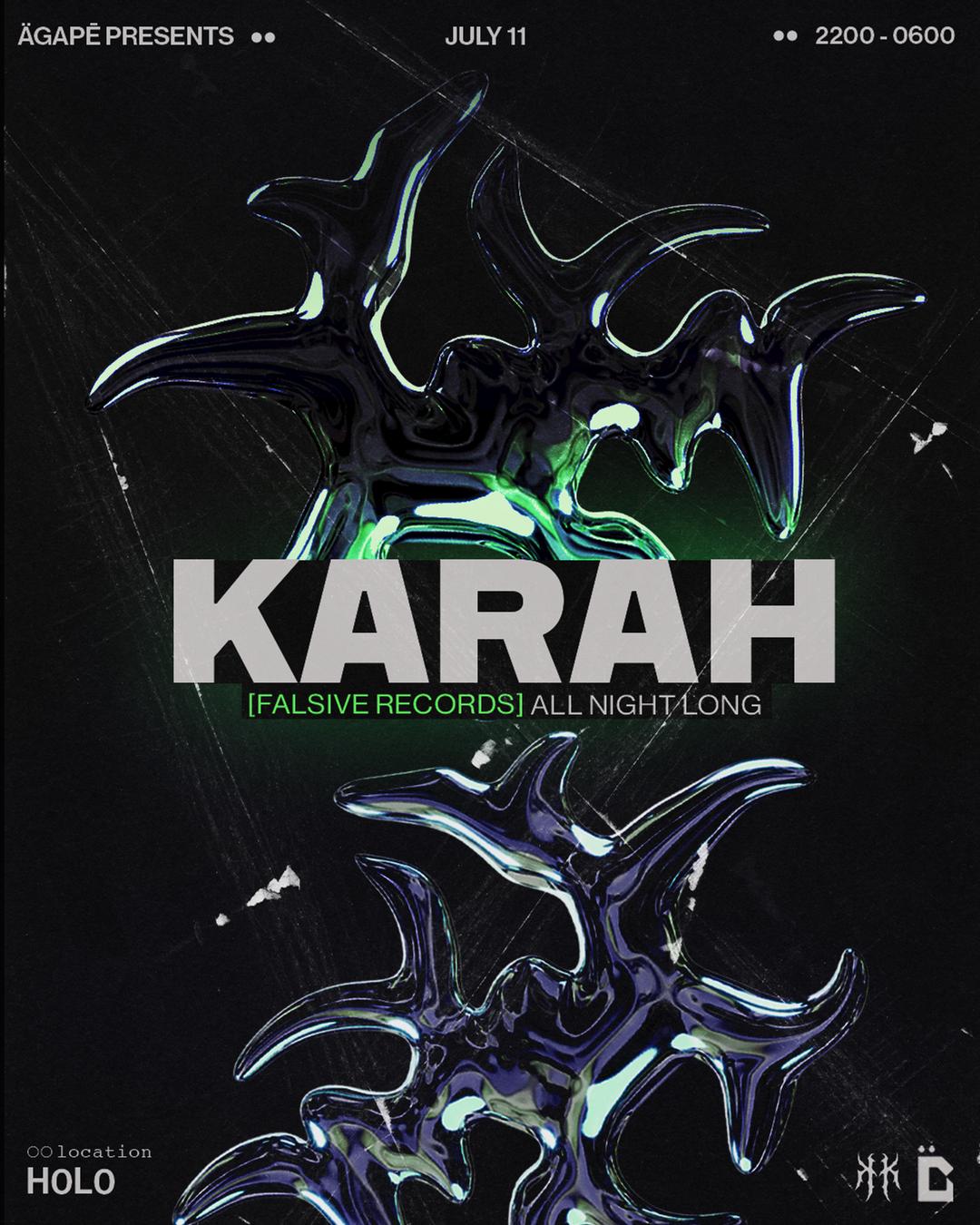 AGAPE PRESENTS: KARAH ANL flyer hero image hosted by AGAPĒ at H0L0 starting at 2025-07-11T22:00:00.000Z