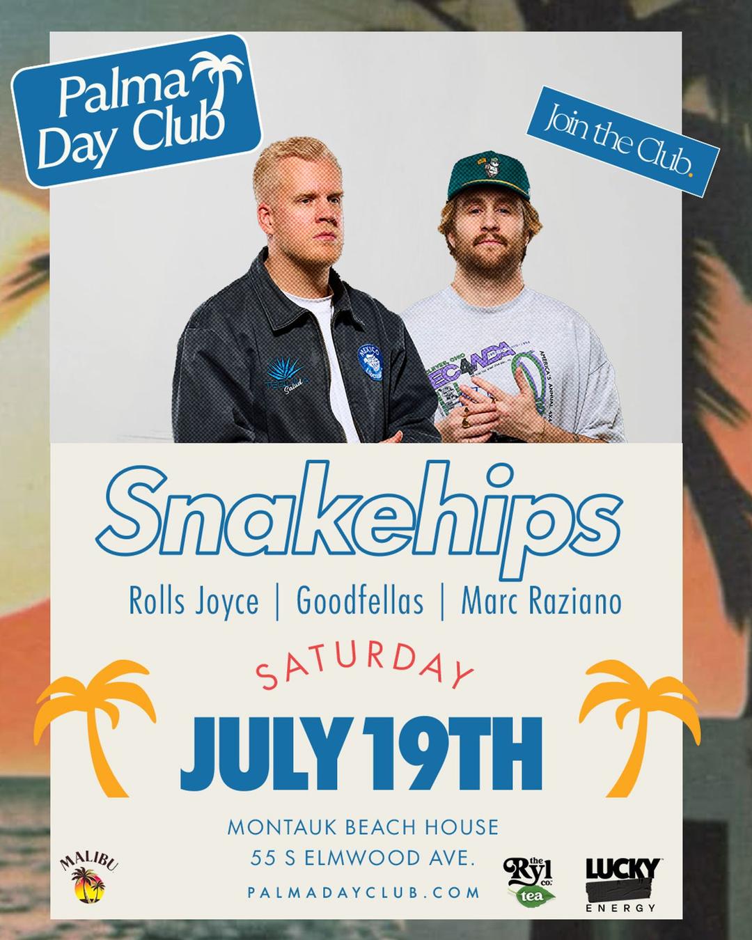SNAKEHIPS @ Palma Day Club 7/19 flyer hero image hosted by PALMA DAY CLUB at Palma Day Club @ Montauk Beach House starting at 2025-07-19T12:00:00.000Z