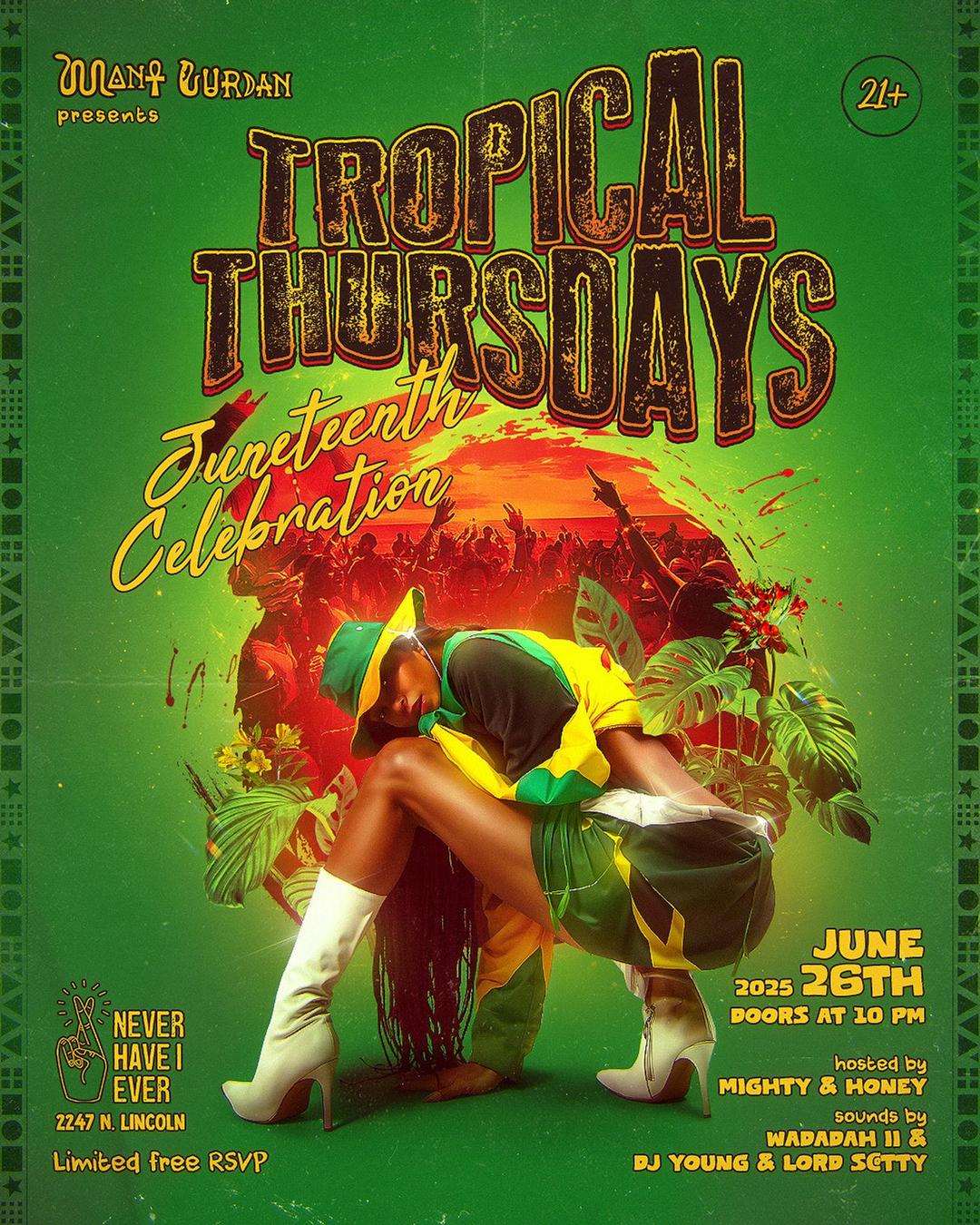 TROPICAL THURSDAY flyer hero image hosted by Mani Jurdan Llc at 43 Green Social Lounge starting at 2025-06-26T21:00:00.000Z