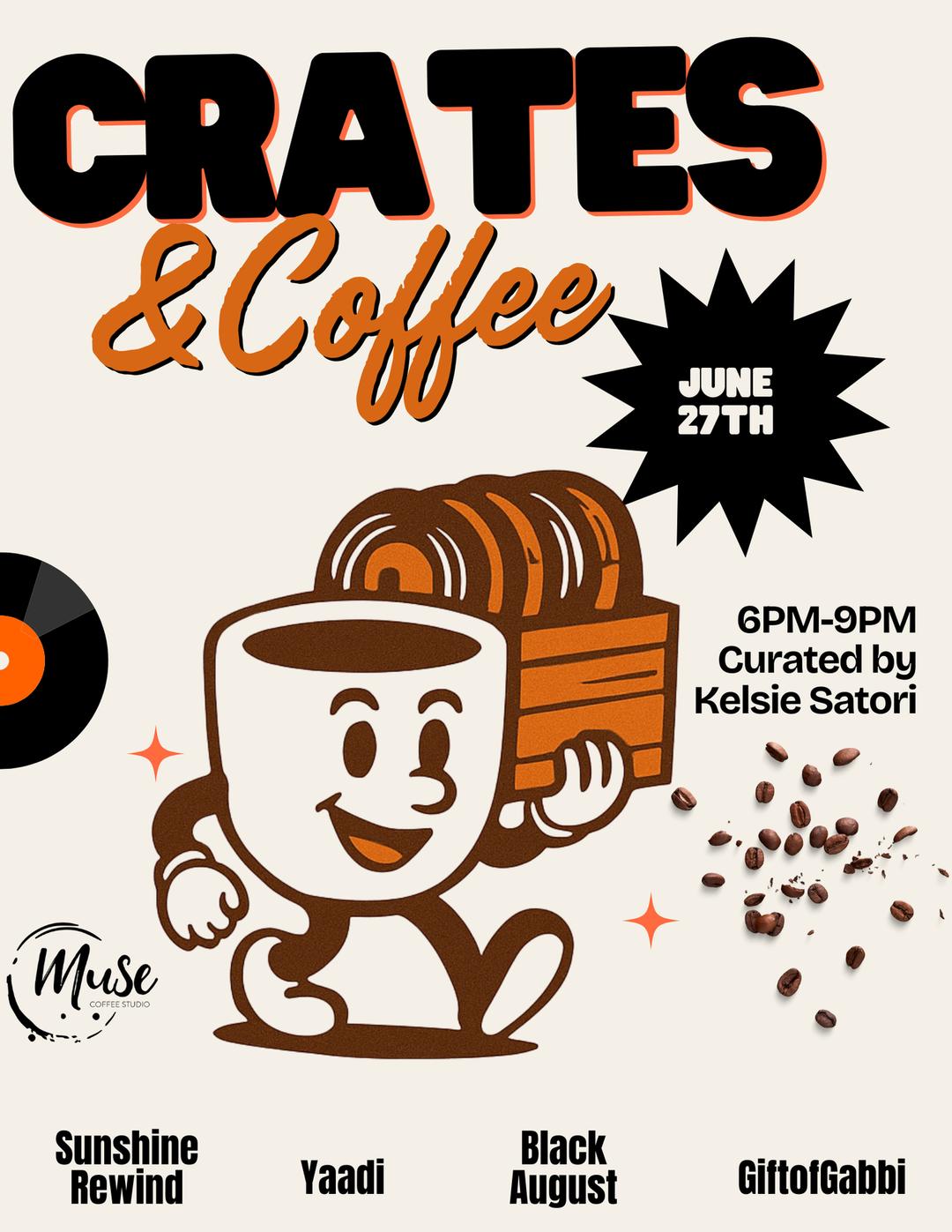 Crates & Coffee Live flyer hero image hosted by Events By Crates & Coffee at Muse Coffee Studio starting at 2025-06-27T18:00:00.000Z