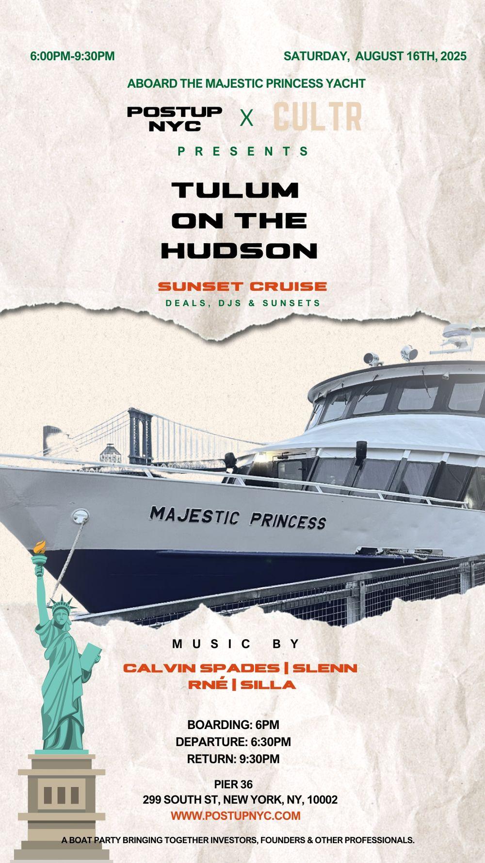 TULUM ON THE HUDSON SUNSET CRUISE flyer hero image hosted by POST UP NYC LLC at Pier 36 (Majestic Princess) starting at 2025-08-16T18:00:00.000Z