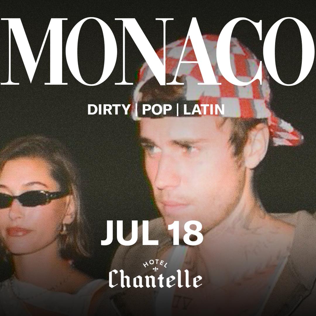 MONACO - Dirty | Pop | Latin (21+) flyer hero image hosted by Hotel Chantelle at Hotel Chantelle starting at 2025-07-18T21:00:00.000Z