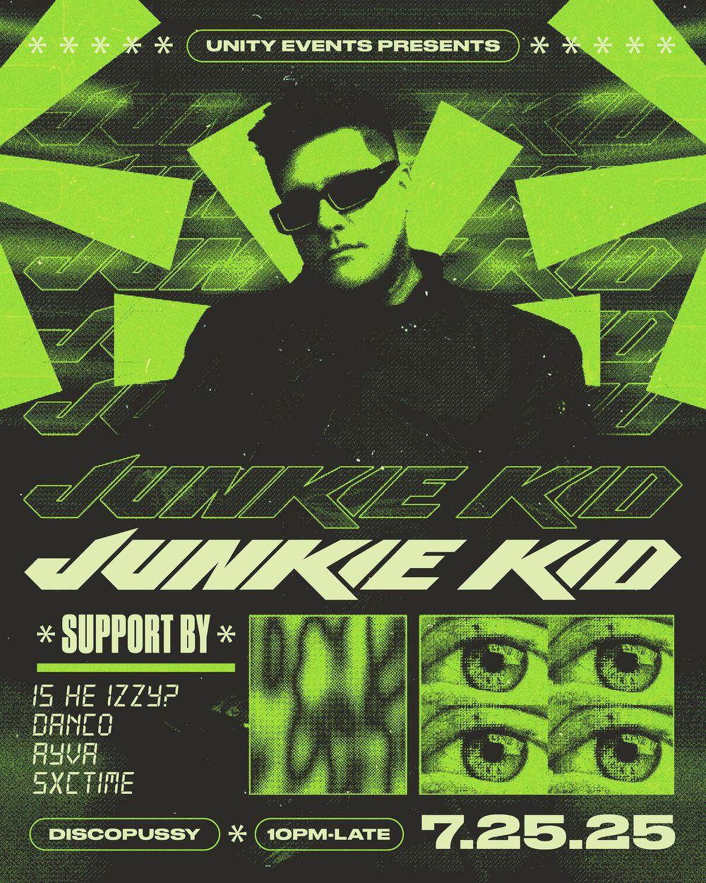 JUNKIE KID @ WE ALL SCREAM⛓️ flyer hero image hosted by UNITY EVENTS at WE ALL SCREAM starting at 2025-07-25T22:00:00.000Z
