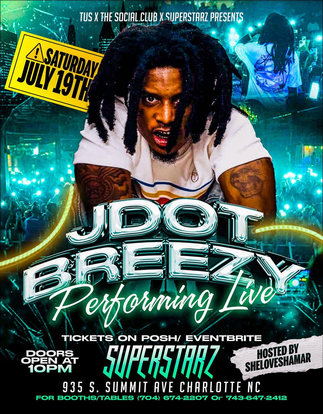 JDOT BREEZY LIVE @ CLUB SUPERSTARZ flyer hero image hosted by Events By TUS  at SUPERSTARZ  starting at 2025-07-19T22:00:00.000Z