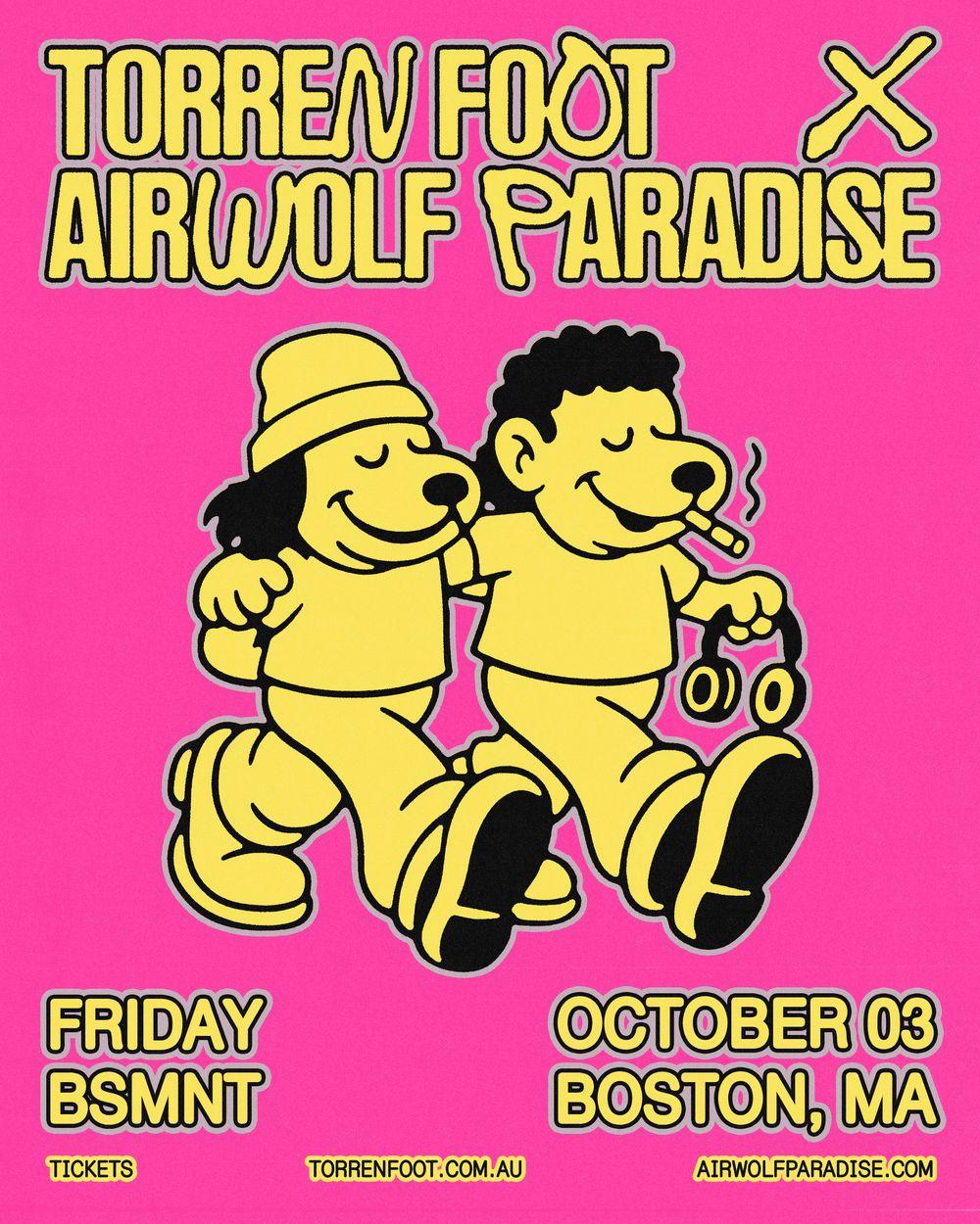 torren foot b2b airwolf paradise flyer hero image hosted by bsmnt at bsmnt starting at 2025-10-03T21:30:00.000Z