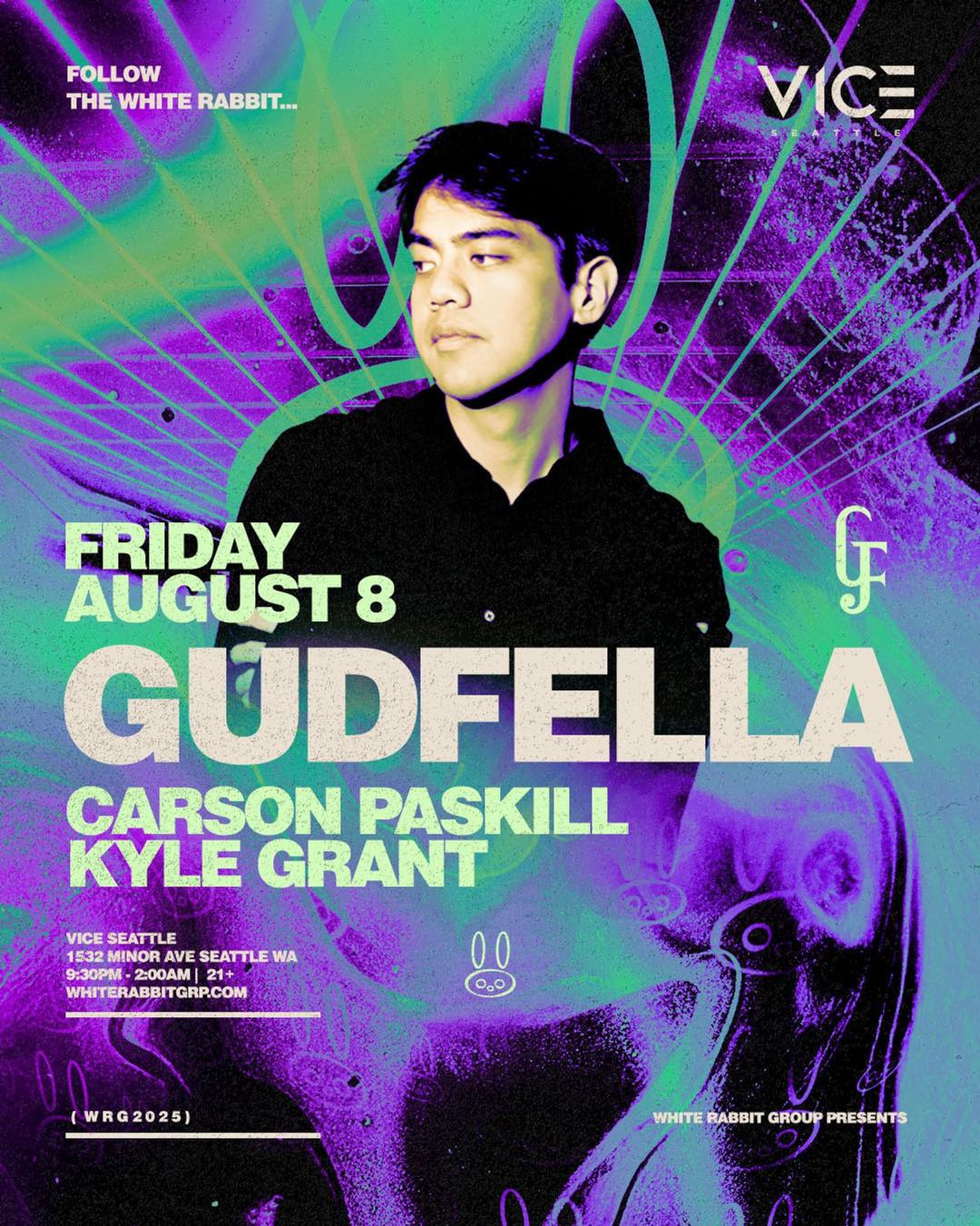 WRG Presents Gudfella flyer hero image hosted by White Rabbit Group at VICE Seattle starting at 2025-08-08T21:30:00.000Z