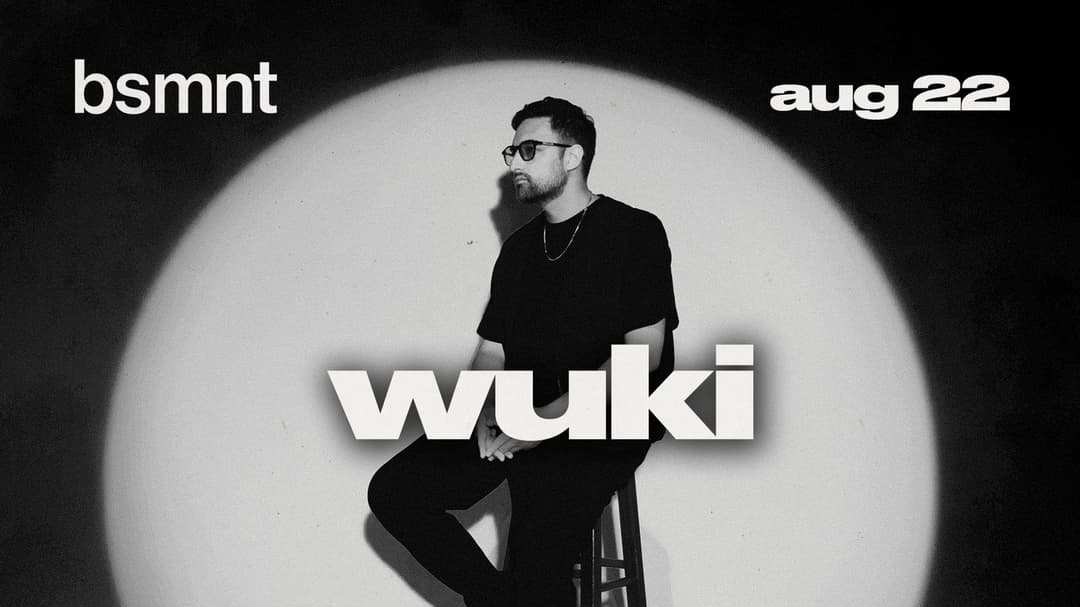 wuki flyer hero image hosted by bsmnt at bsmnt starting at 2025-08-22T21:30:00.000Z