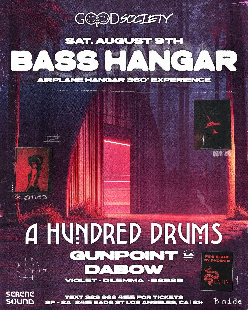BASS HANGAR 003: Airplane Hangar 360° Experience w/ A Hundred Drums, Gunpoint (LA Debut), Dabow, & more flyer hero image hosted by Good Society at 2415 Eads St, Los Angeles, CA 90031, USA starting at 2025-08-09T20:00:00.000Z