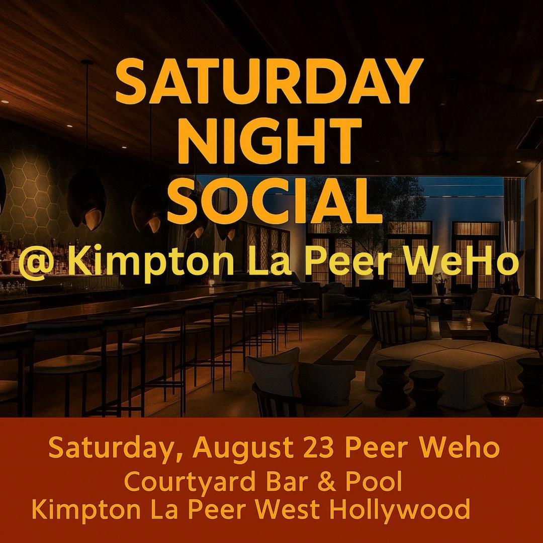 InterNations Saturday Night Social in West Hollywood flyer hero image hosted by Los Angeles Internations at Kimpton La Peer Courtyard Bar & Pool  starting at 2025-08-23T18:00:00.000Z