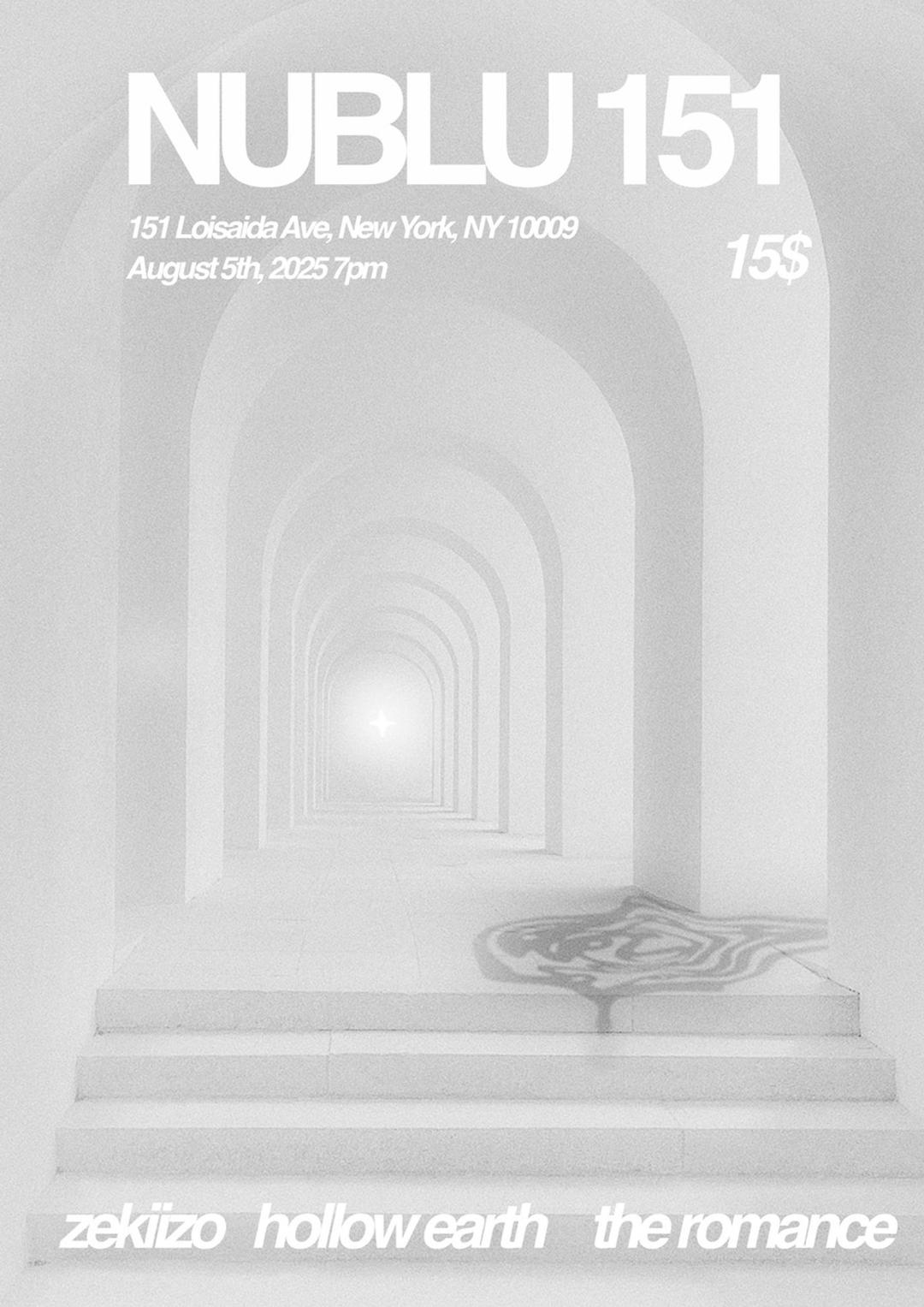 Zekiizo, Hollow Earth, The Romance flyer hero image hosted by NUBLU at Nublu starting at 2025-08-31T19:00:00.000Z