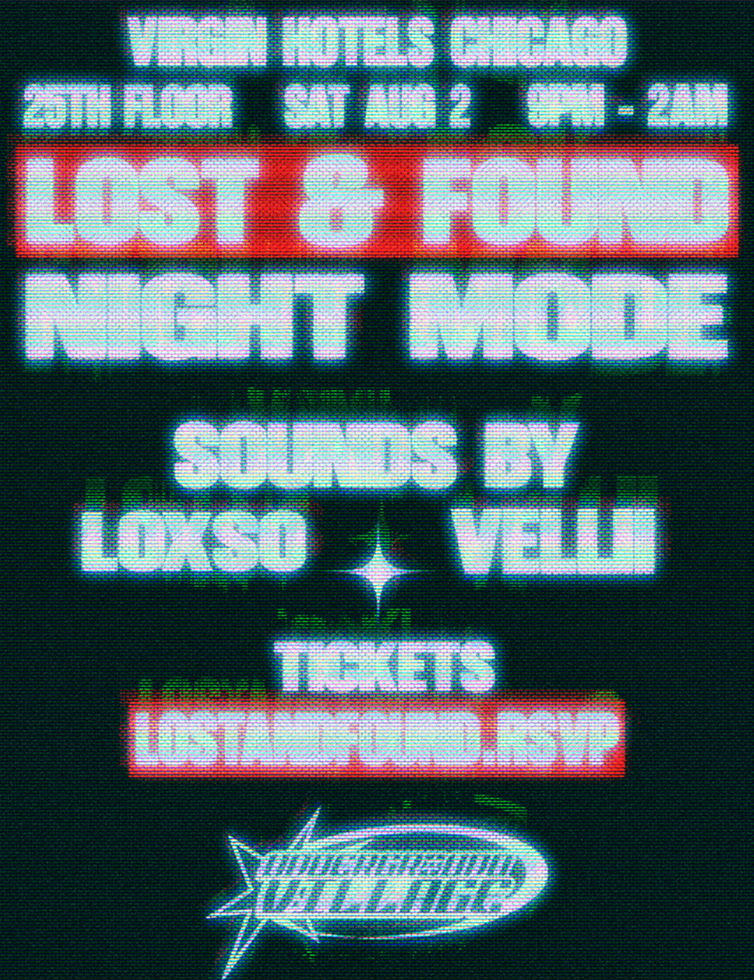 Lost & Found: NIGHT MODE flyer hero image hosted by Underground Village at Virgin Hotels Chicago - 25th Floor starting at 2025-08-02T21:00:00.000Z