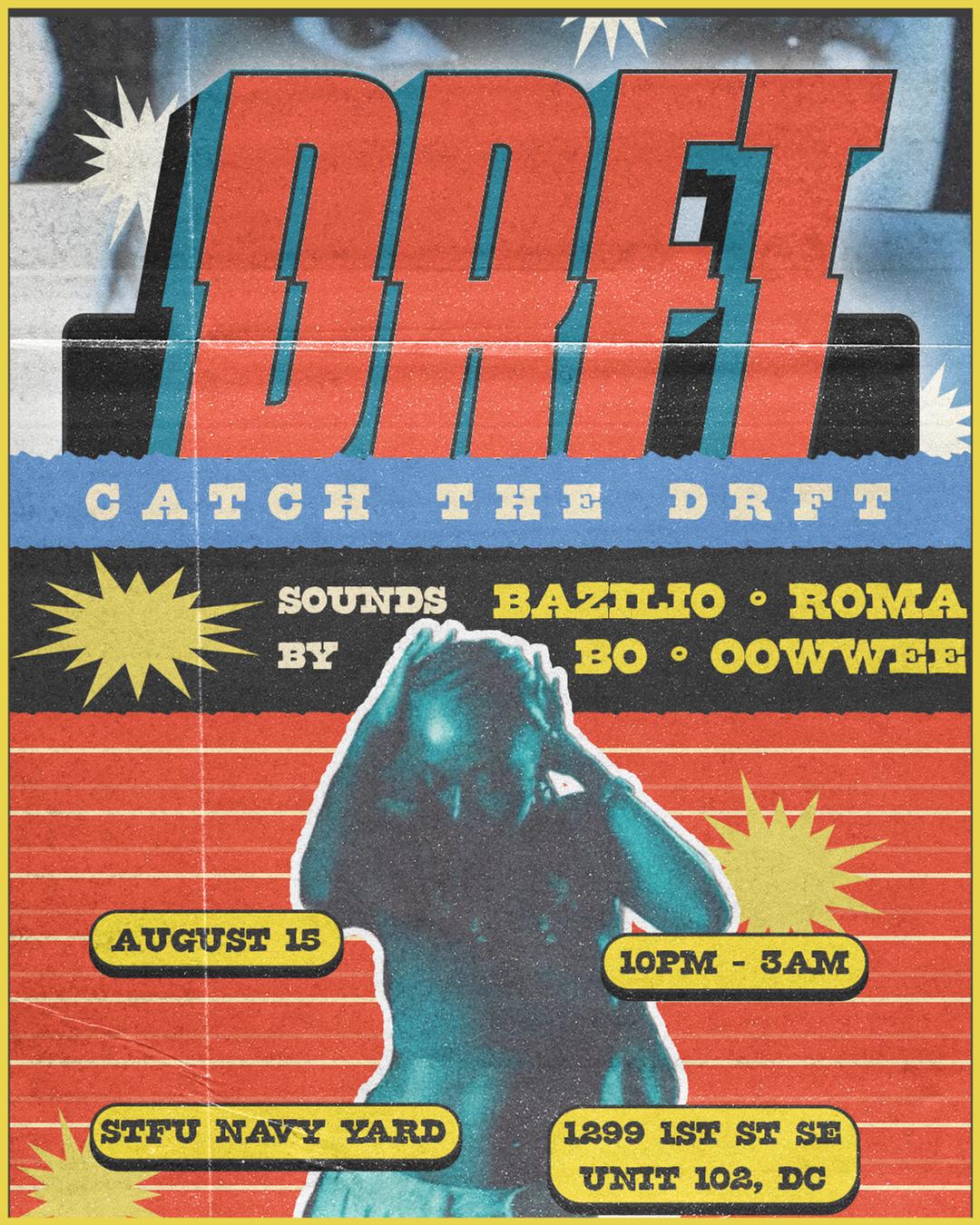 DRFT flyer hero image hosted by OOWWEE Entertainment at STFU starting at 2025-08-15T22:00:00.000Z