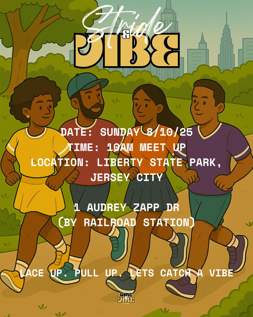 Stride & Vibe flyer hero image hosted by Dine&Vibe at Liberty State Park starting at 2025-08-10T10:00:00.000Z