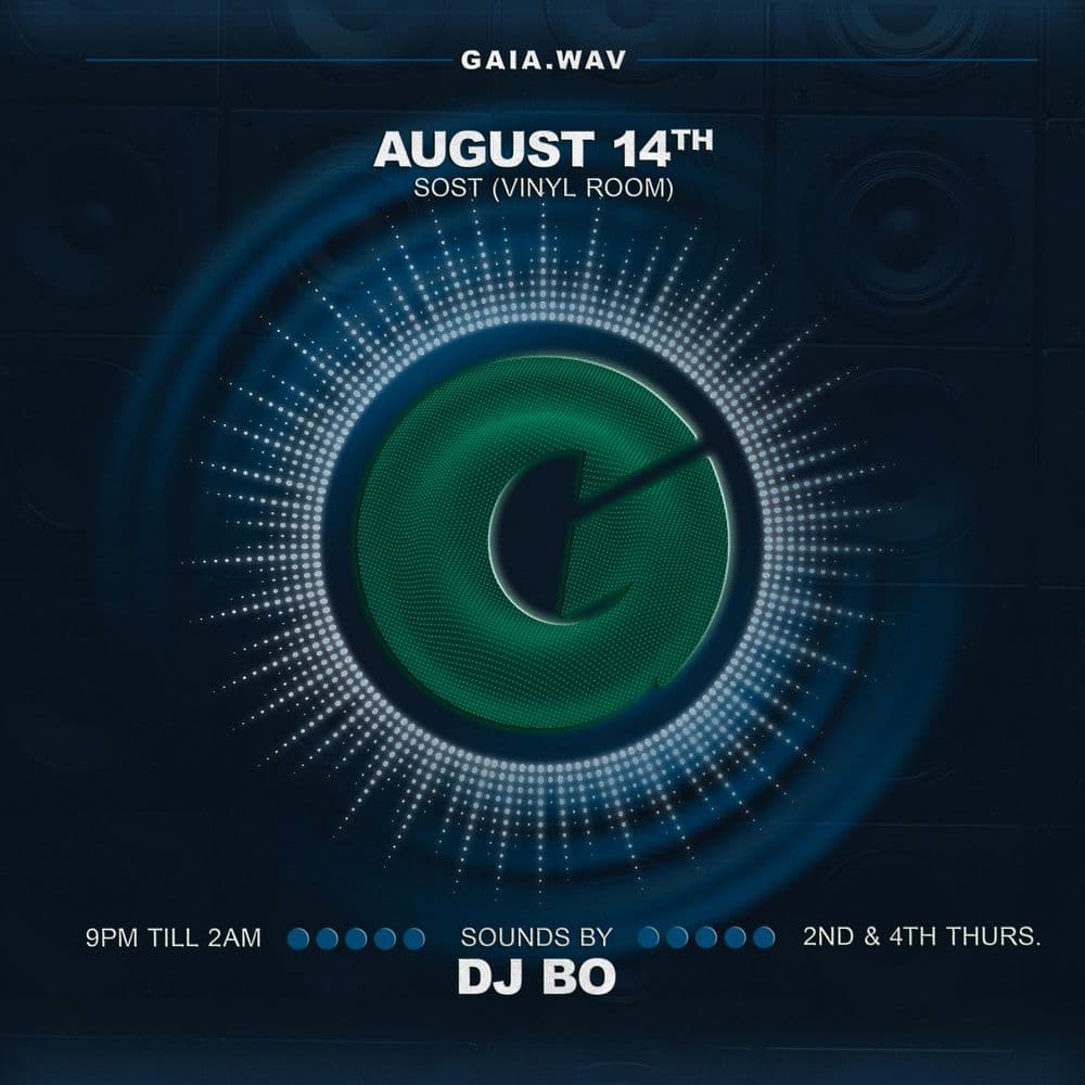 gaia.WAV flyer hero image hosted by DJ Bo at Sost starting at 2025-08-14T21:00:00.000Z