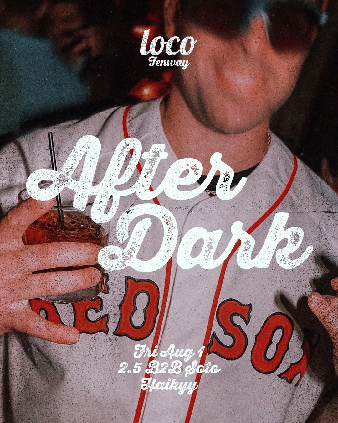Sox v Astros After Dark flyer hero image hosted by Loco Fenway Nightlife at Loco Fenway starting at 2025-08-01T21:00:00.000Z