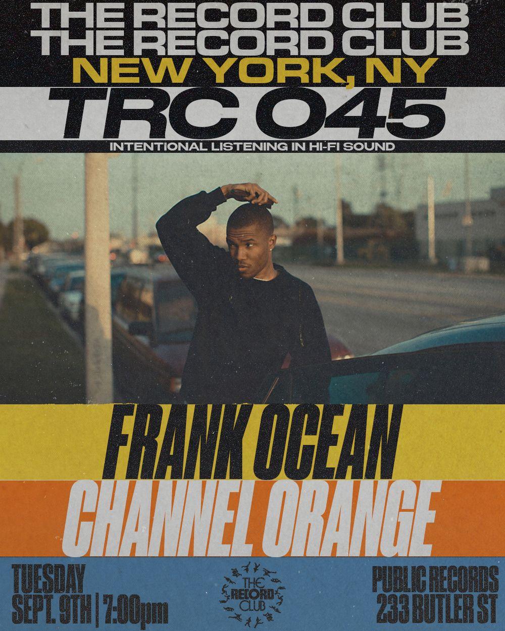 TRC 045 (NYC): Frank Ocean - Channel Orange (9/9) | The