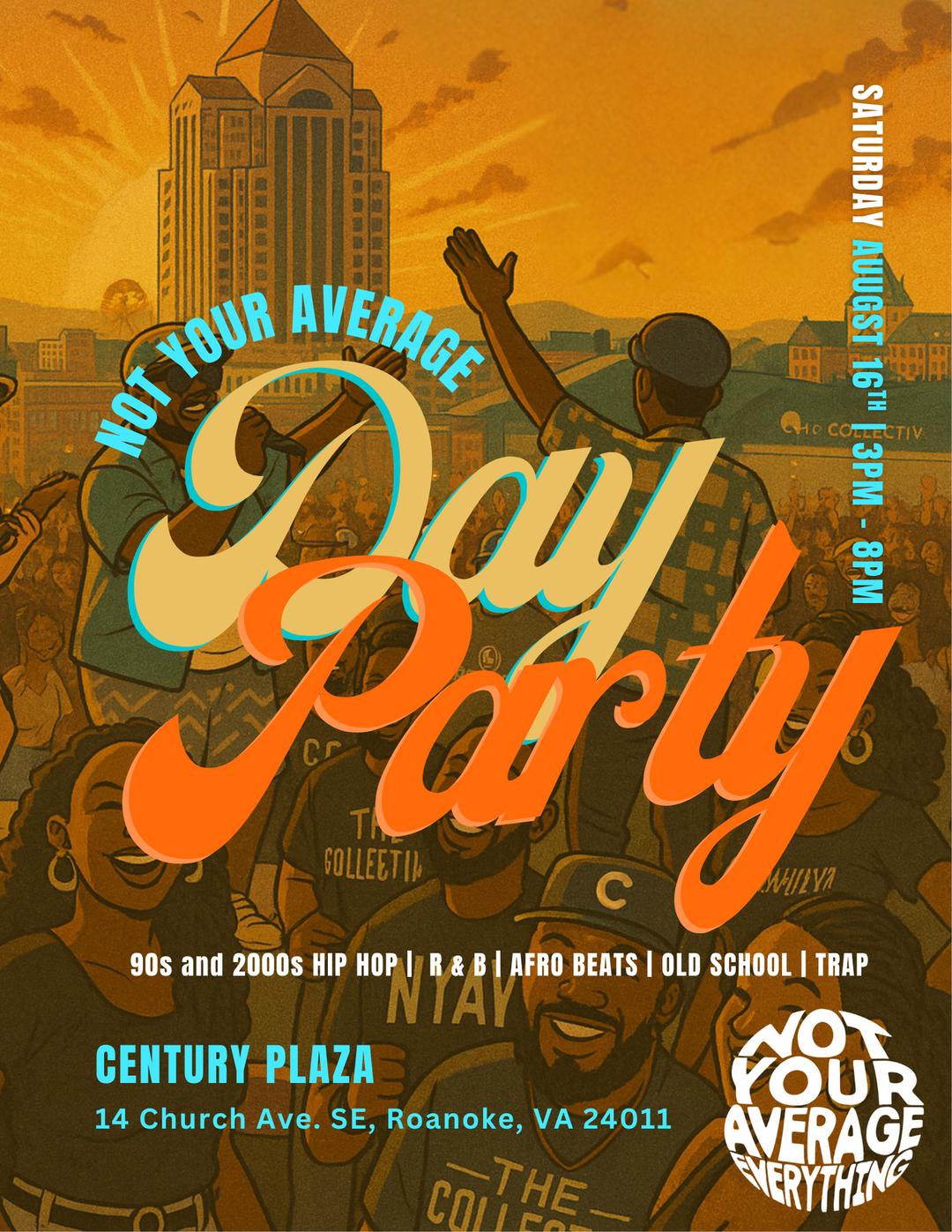 NYA DAY PARTY flyer hero image hosted by Not Your Average at Century Plaza starting at 2025-08-16T15:00:00.000Z