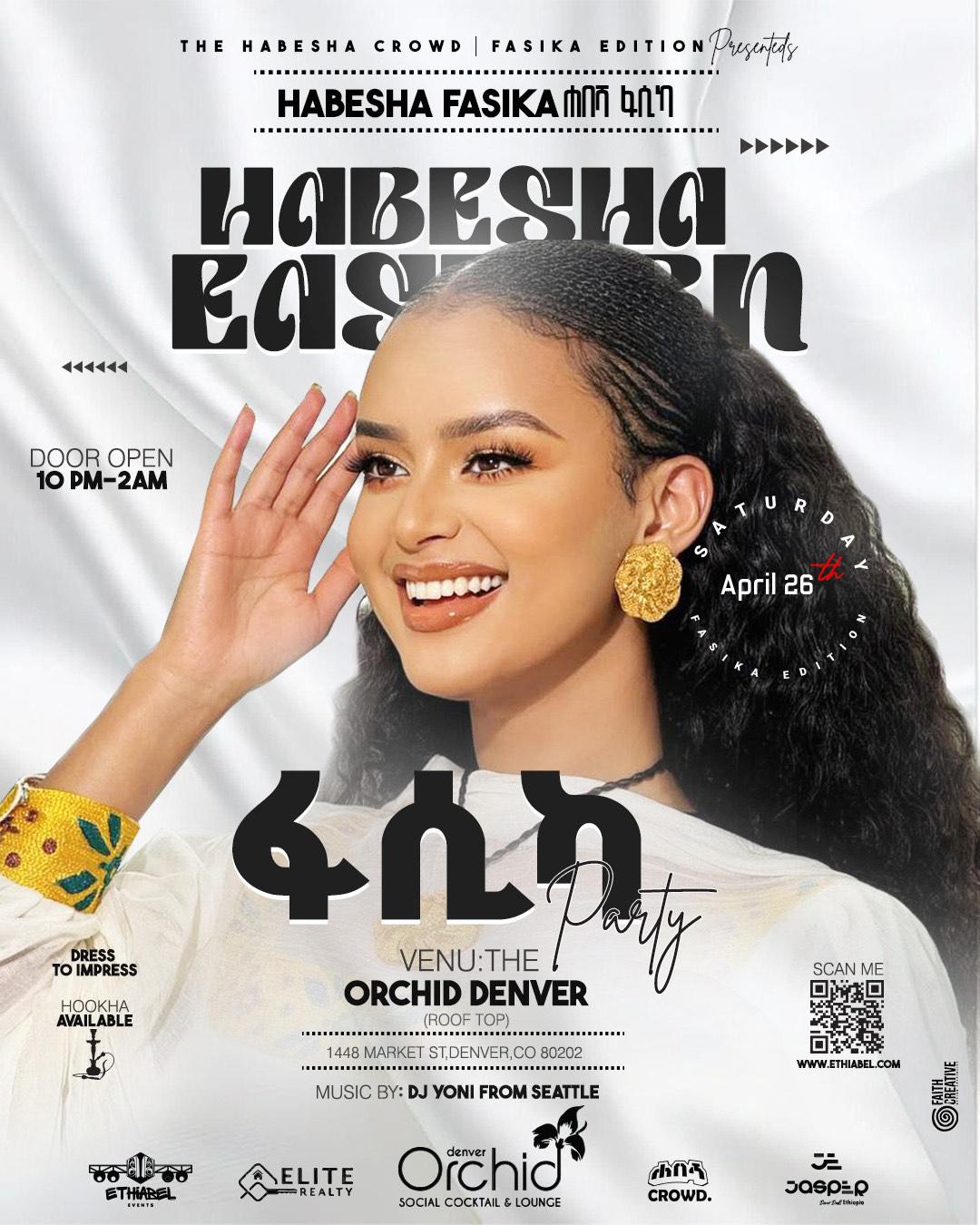 Habesha Eastern X Fasika flyer hero image hosted by The Habesha Crowd  at Orchid Denver  starting at 2025-04-26T22:00:00.000Z